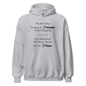 Prisoner Quote Graphic Hoodie