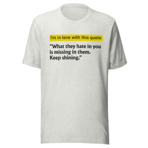 I'm in Love With This Quote T-Shirt