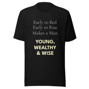 Early to Bed Quote T-Shirt
