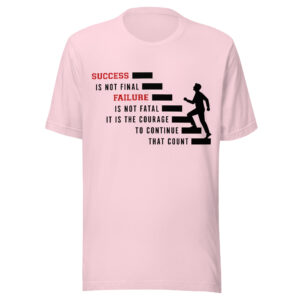 Success Is Not Final T-Shirt