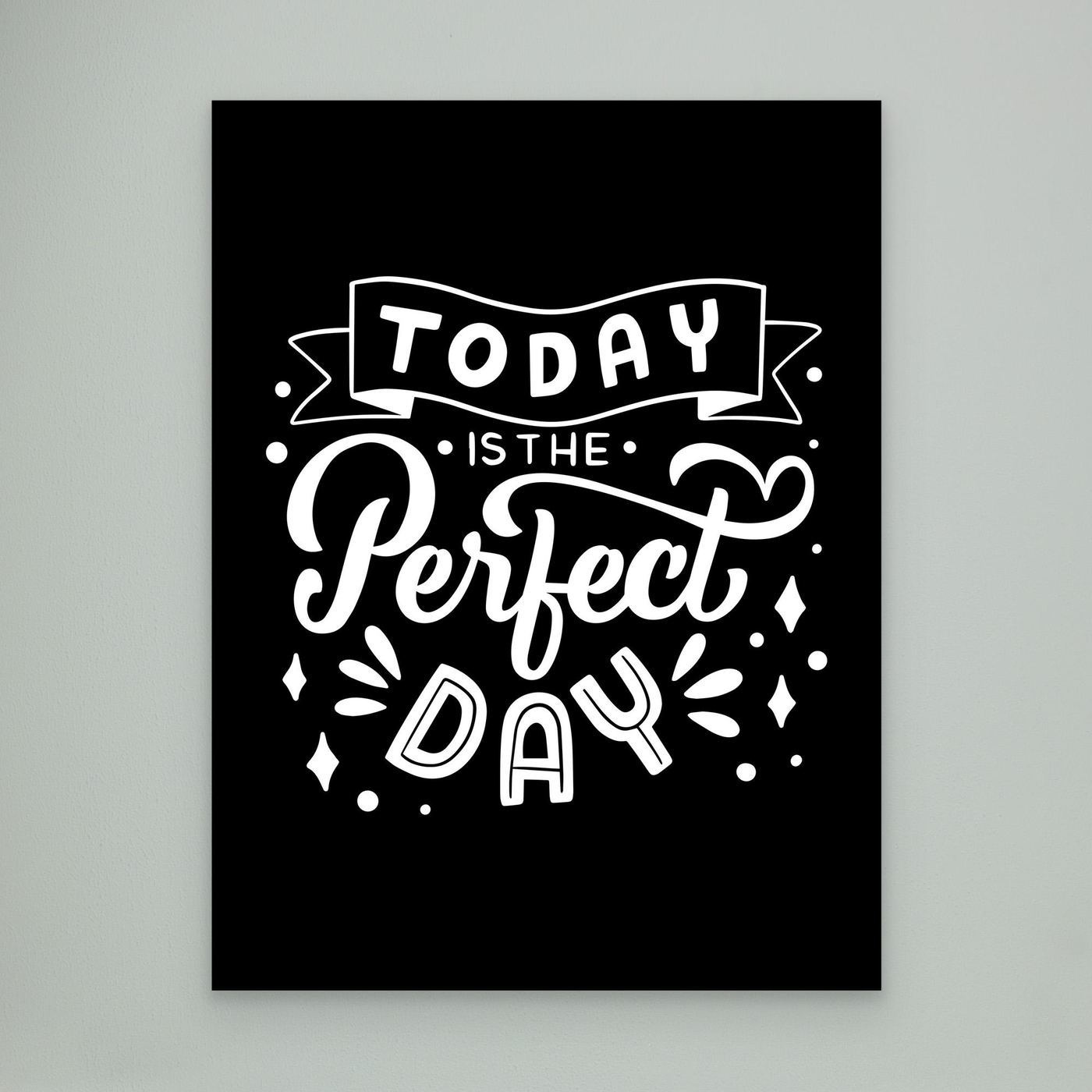 Today Is The Perfect Day SVG | Inspirational Quote Typography Design
