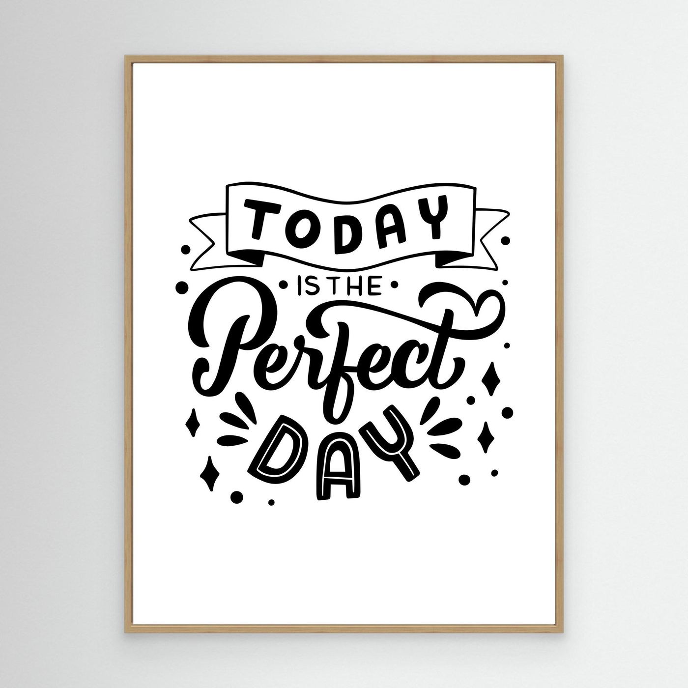 Today Is The Perfect Day White SVG | Motivational Quote Typography for Dark Backgrounds