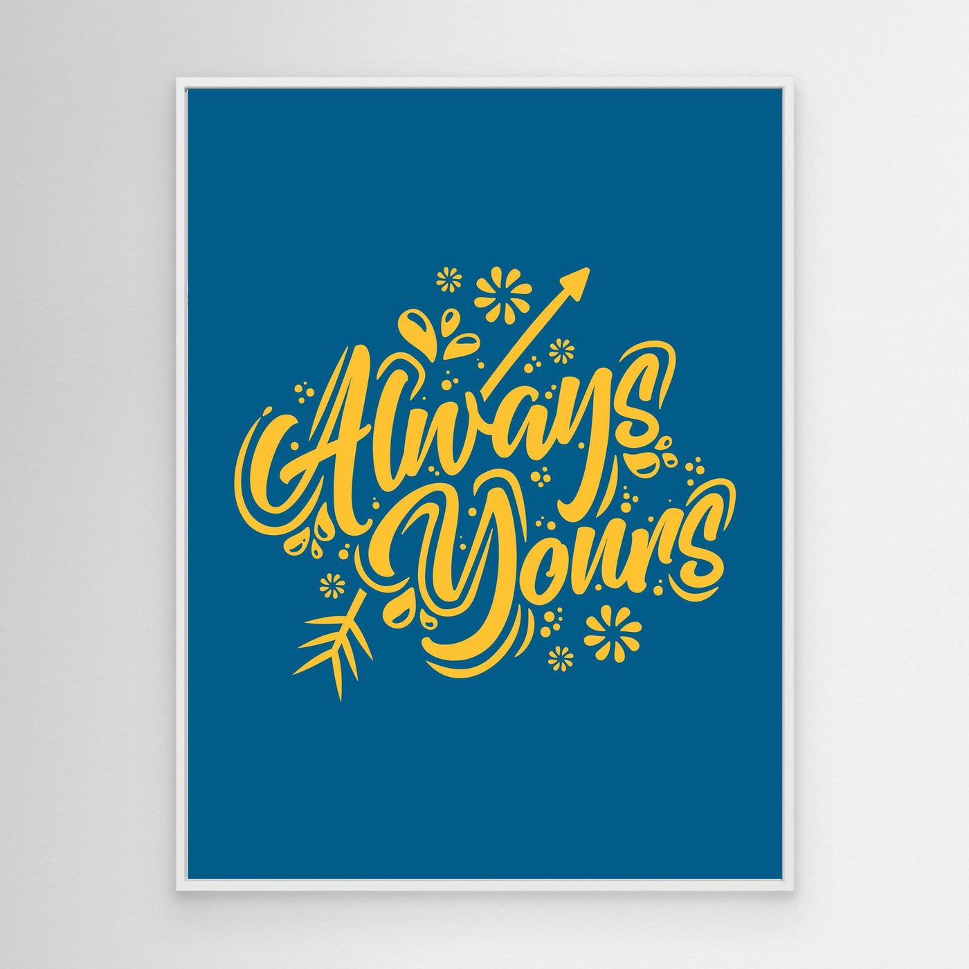 Always Yours | Romantic Hand Lettering Typography Design