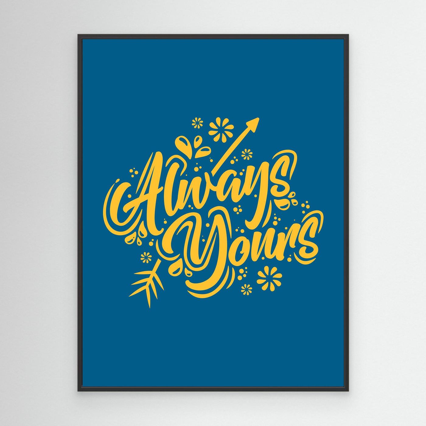 Always Yours | Romantic Hand Lettering Typography Design