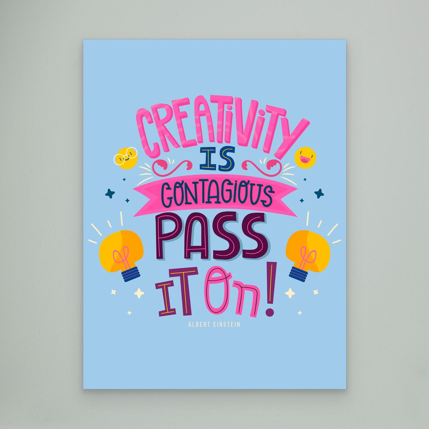 Creativity Is Contagious Pass It On Inspirational Quote Typography Design