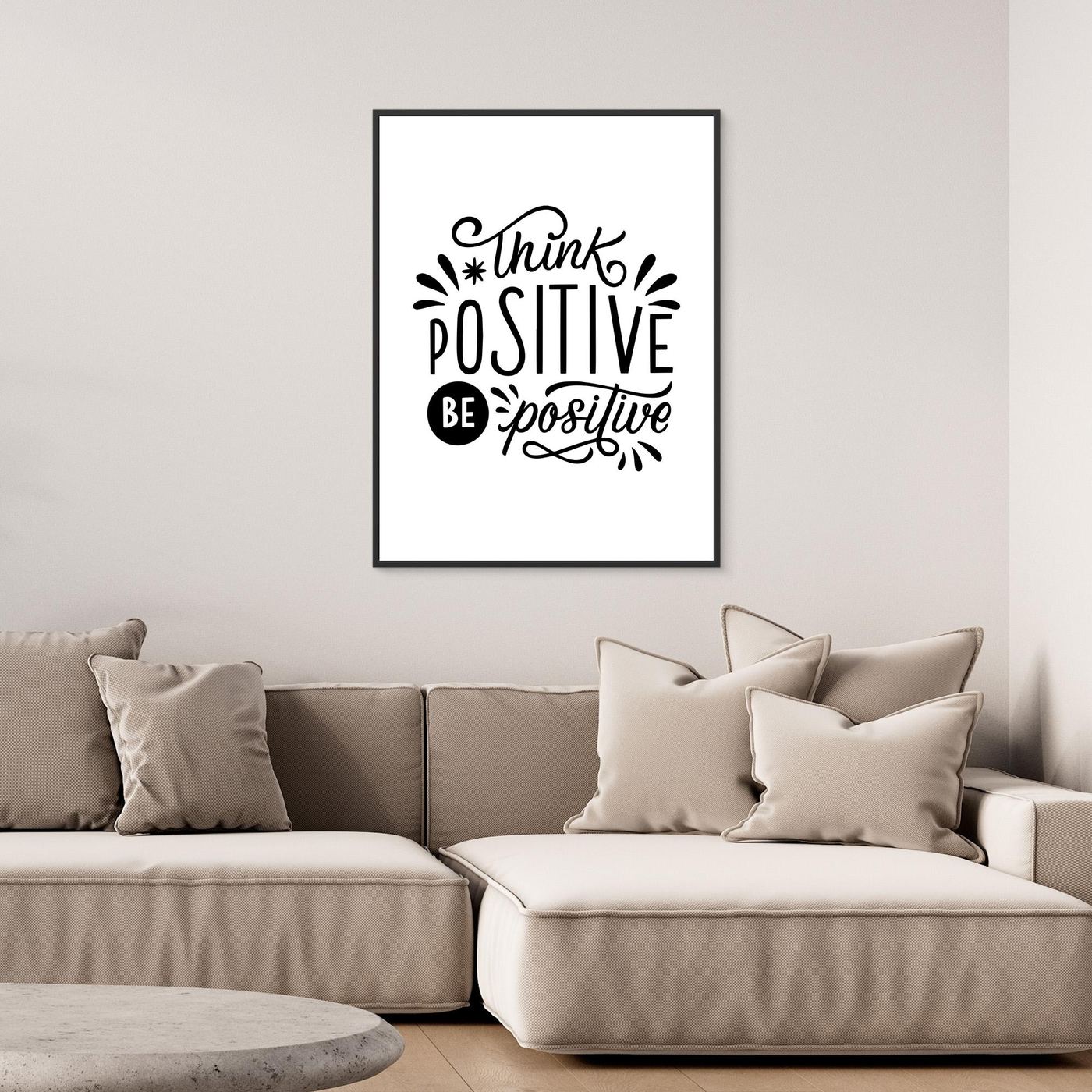 Think Positive Be Positive | Inspirational Typography Design
