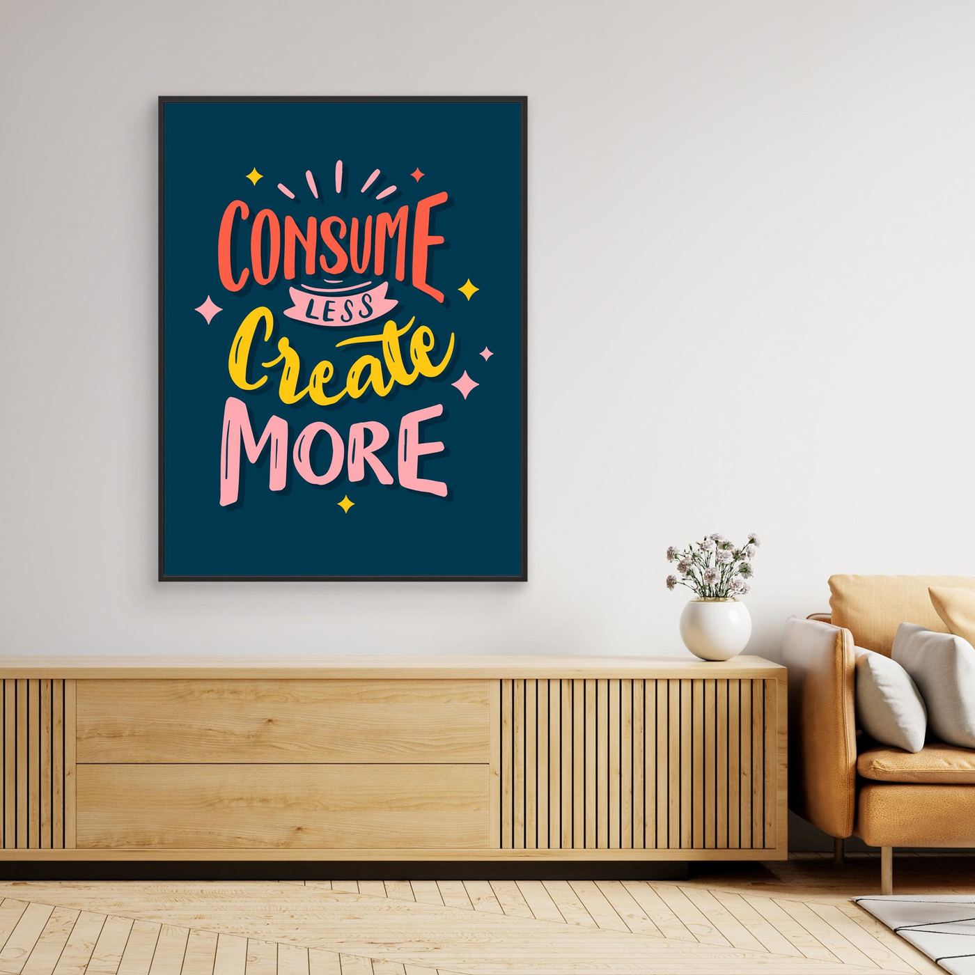 Consume Less Create More | Creative Motivation Typography