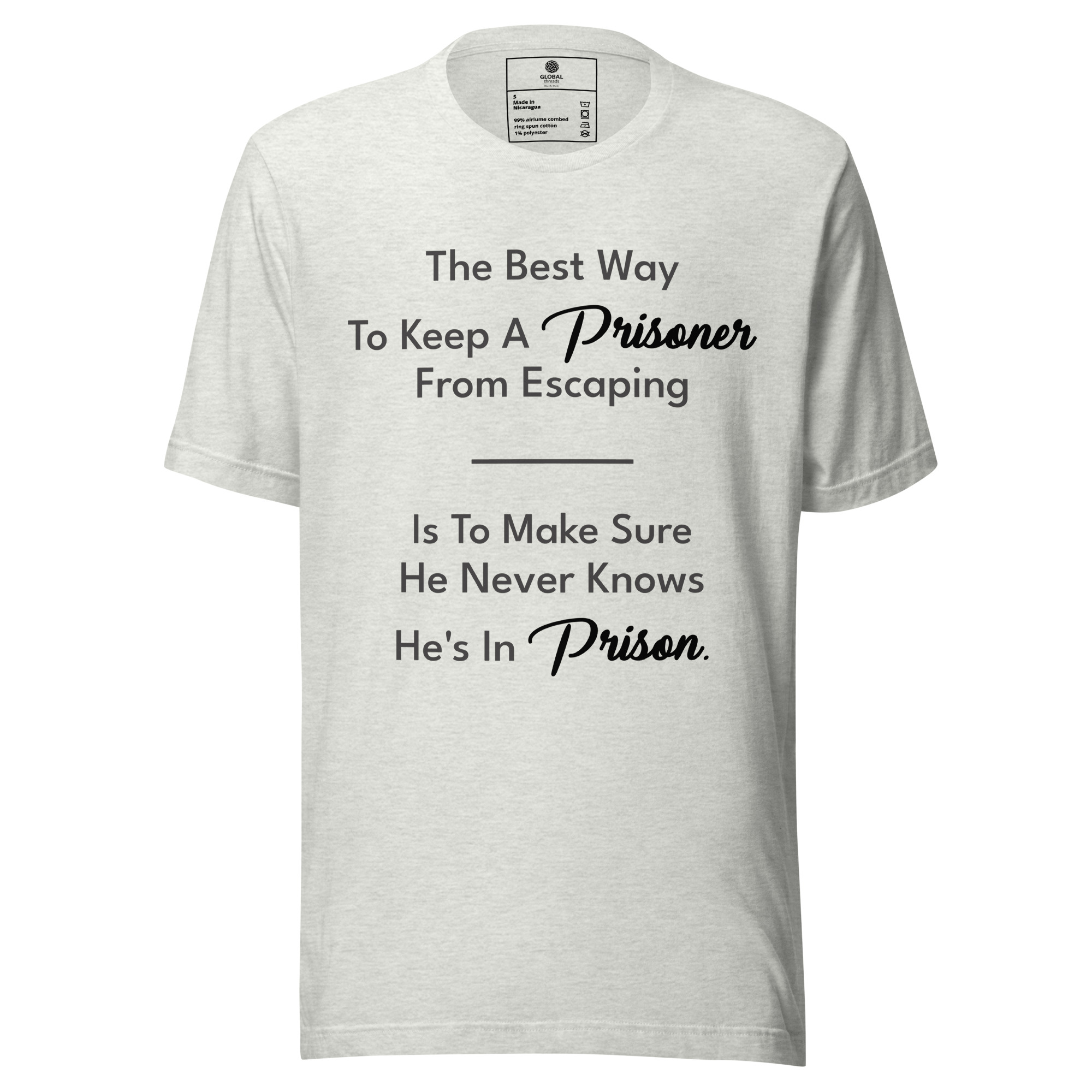 Prisoner Quote Graphic T-Shirt