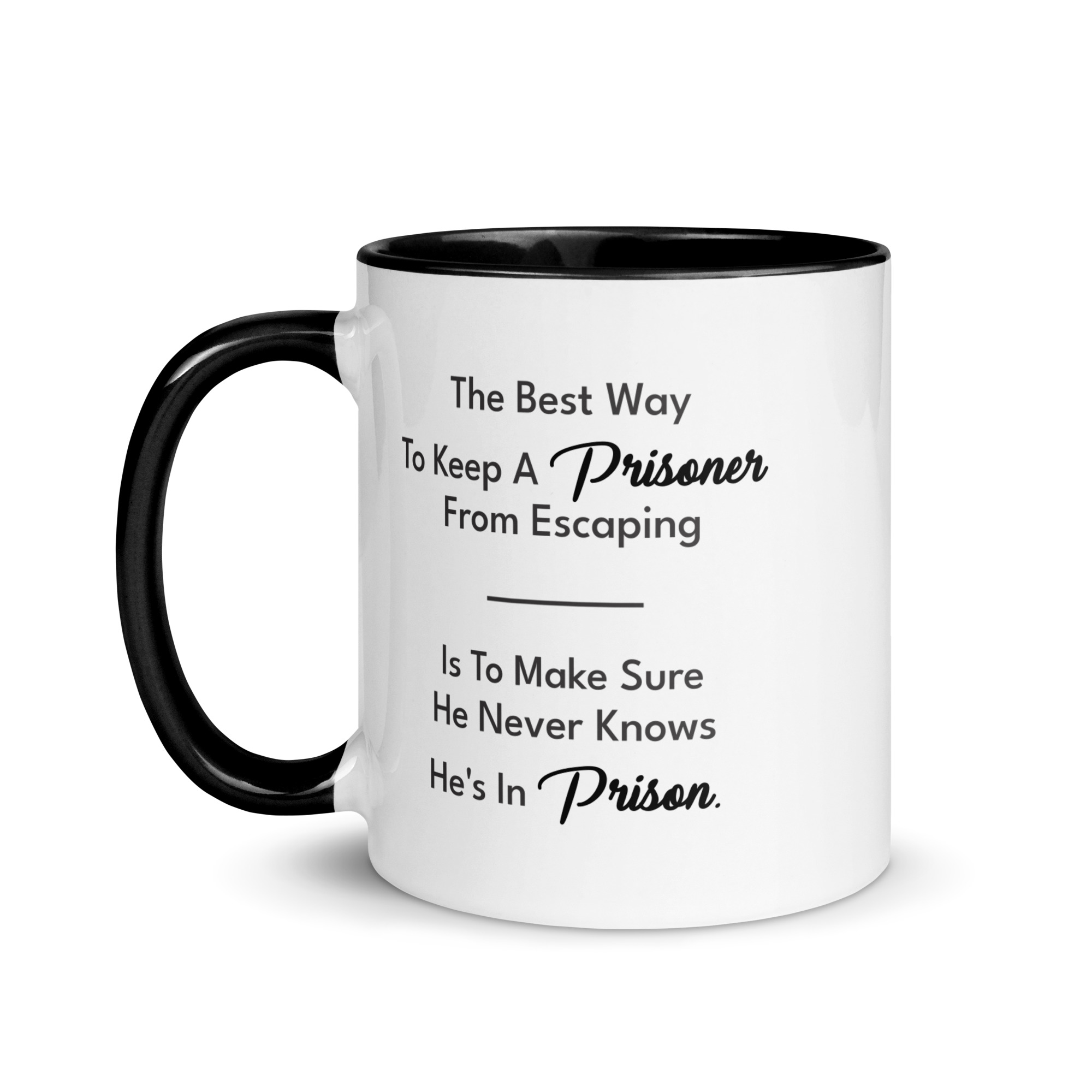 Prisoner Quote Graphic Mug - Image 7