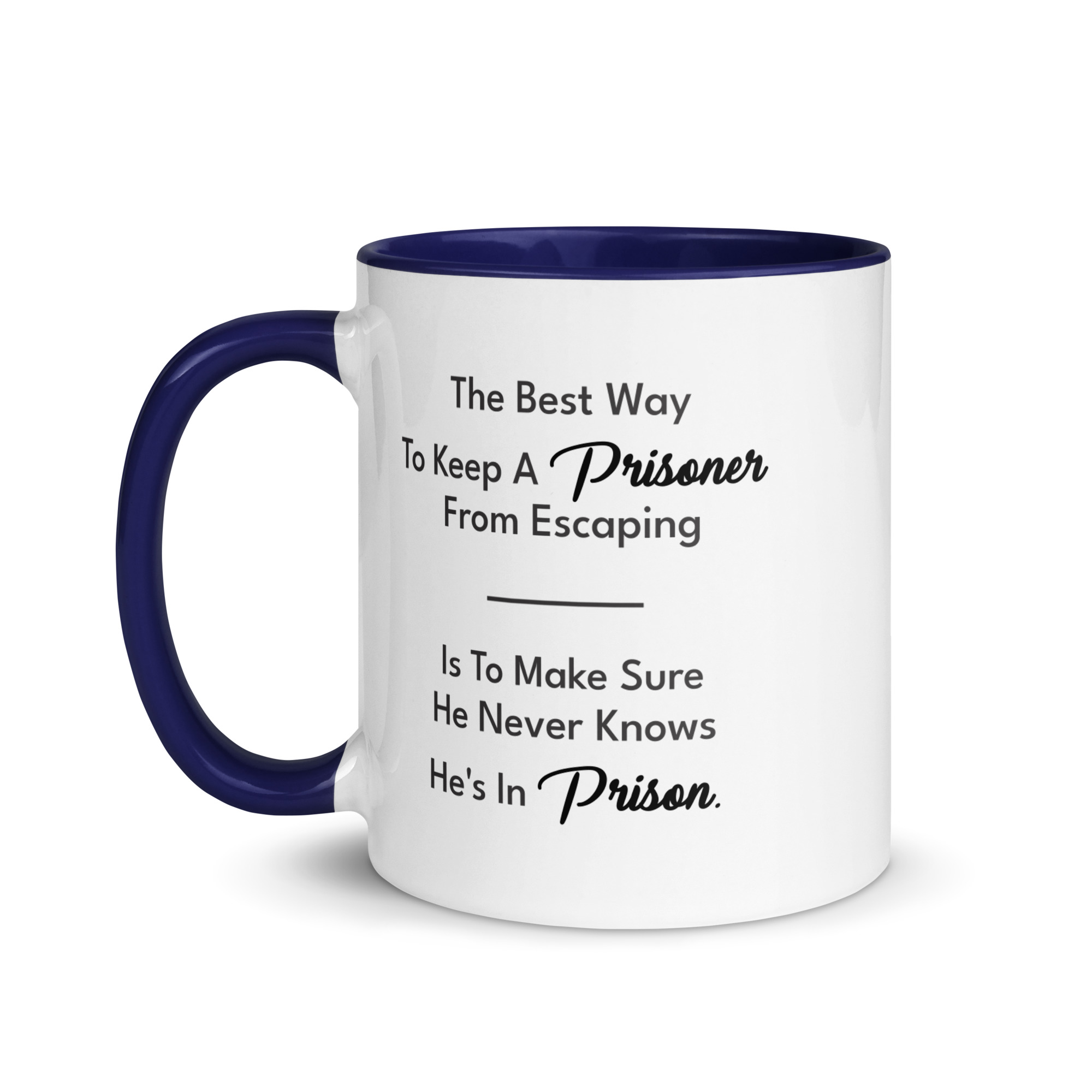Prisoner Quote Graphic Mug - Image 4