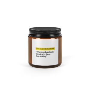 I'm in love with this quote Amber jar soy candle