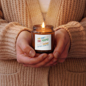 You Can't Change the People Amber jar soy candle