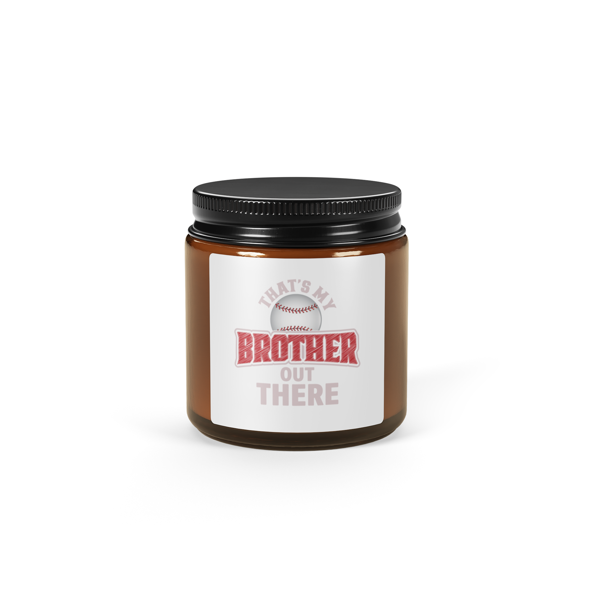 That's My Brother Out There Amber jar soy candle - Image 2
