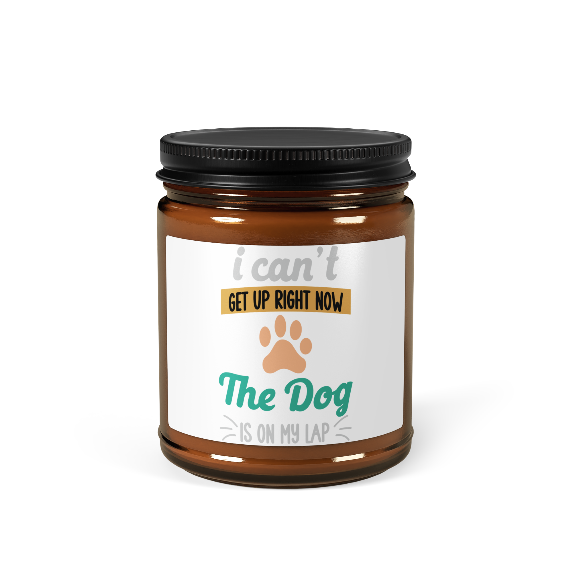 I Can't Get Up Right Now The Dog Is On My Lap Amber jar soy candle - Image 8