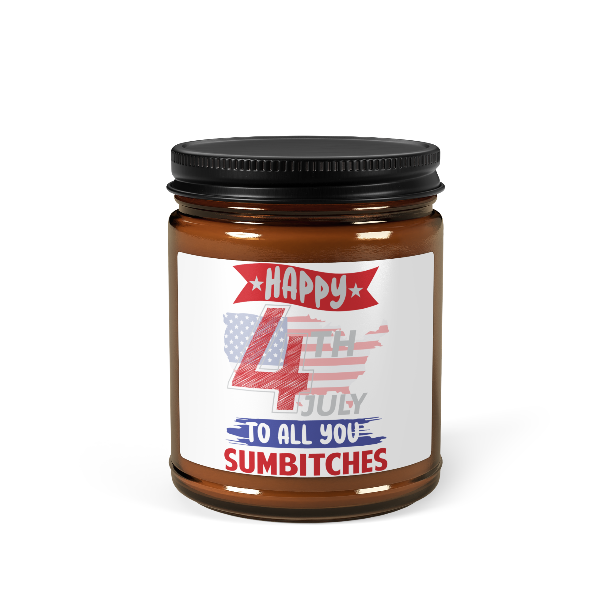 Happy 4Th July To All You Sumbitches Amber jar soy candle - Image 10