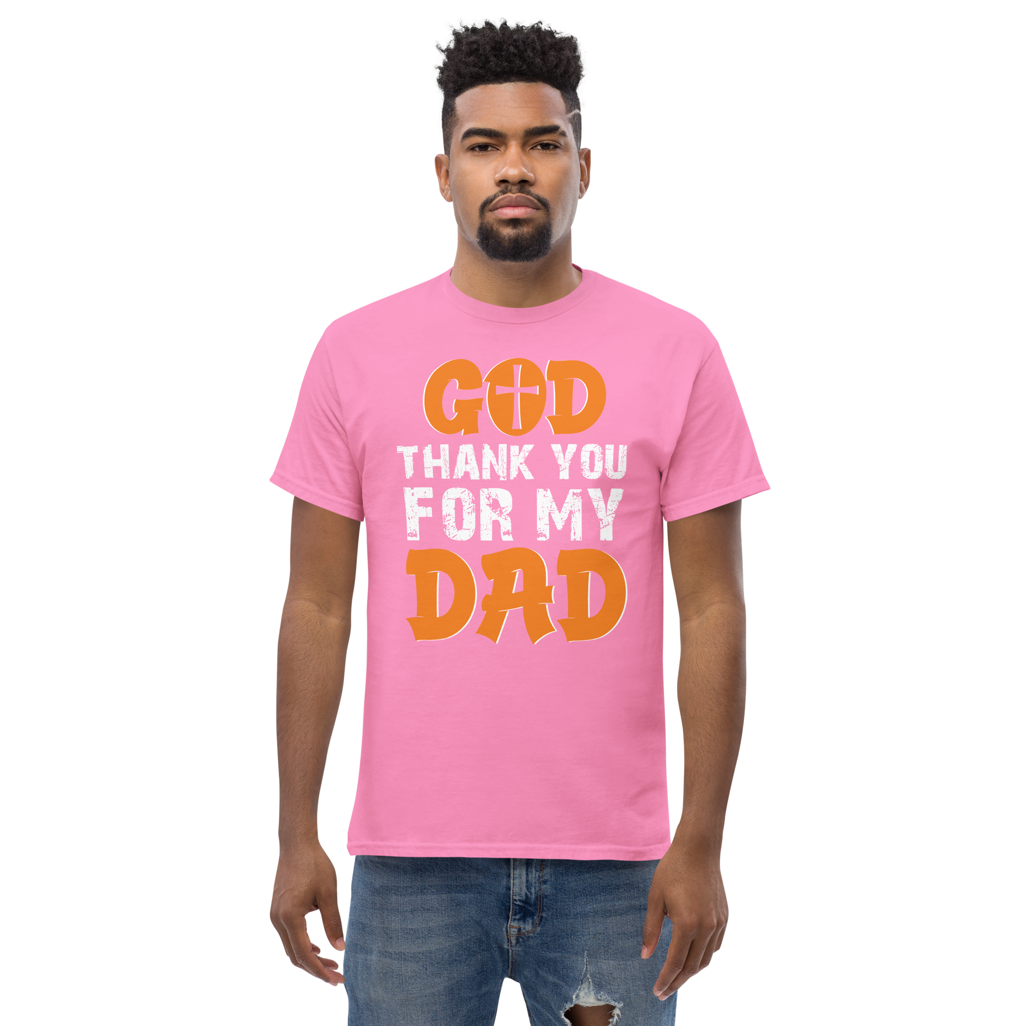 God Thank You For My DAD Unisex classic t- shirt - Image 5