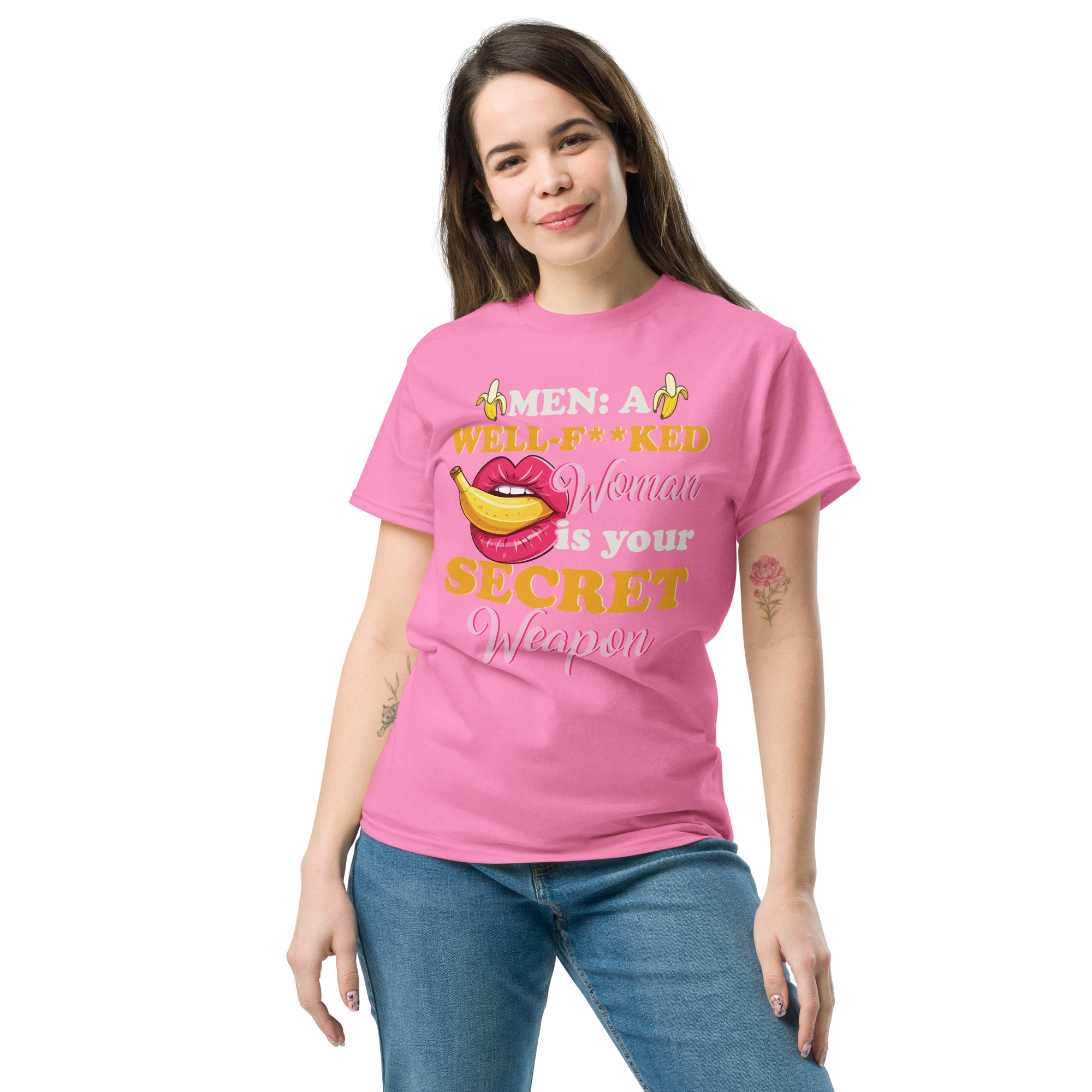 MEN: A WELL-F**KED Woman is your SECRET Weapon Unisex classic t- shirt - Image 5