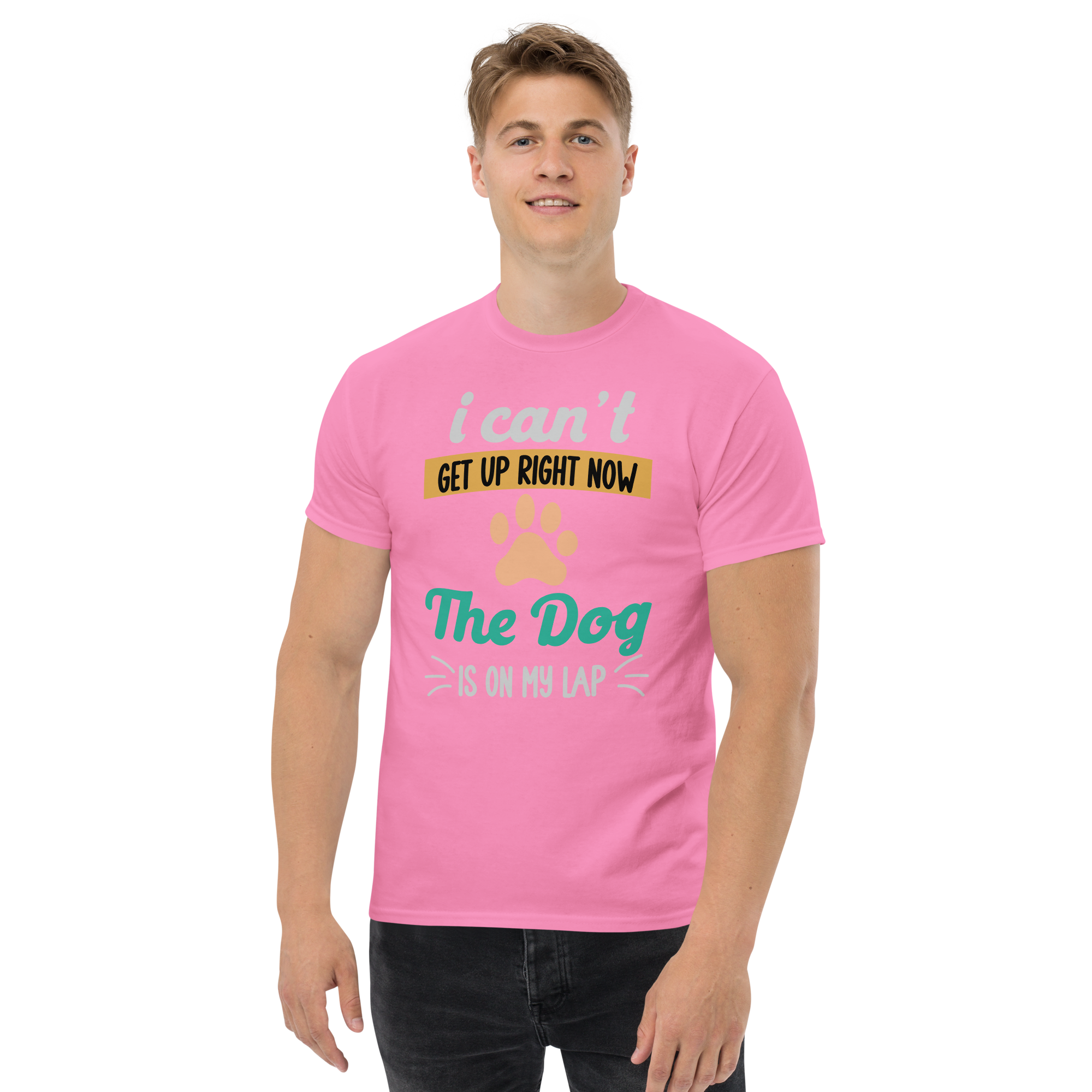 I Can't Get Up Right Now The Dog Is On My Lap Unisex classic t- shirt - Image 5