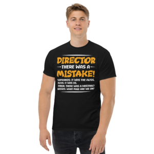 Director There Was A Mistake Unisex Classic t-shirt