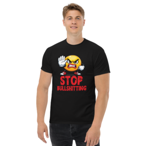Stop BullShitting Unisex Classic t-shirt