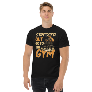 Stressed Out Go to The Gym Unisex Classic t-shirt