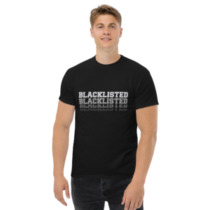 Blacklisted Unisex Classic t-shirt