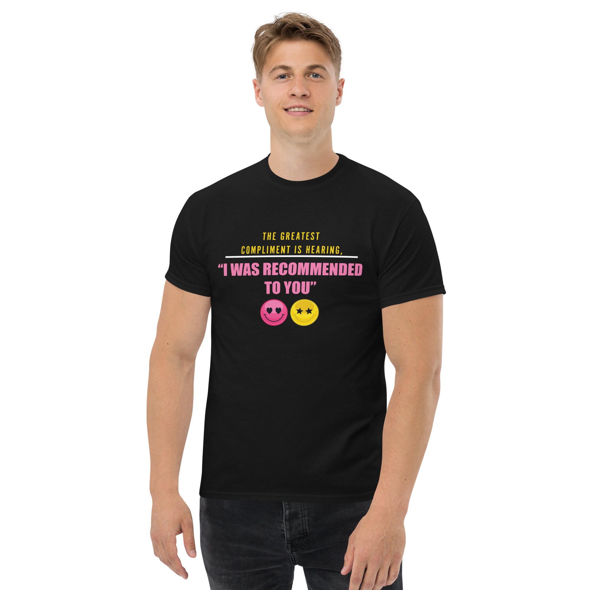 The Greatest Compliment is Hearing Unisex Classic t-shirt