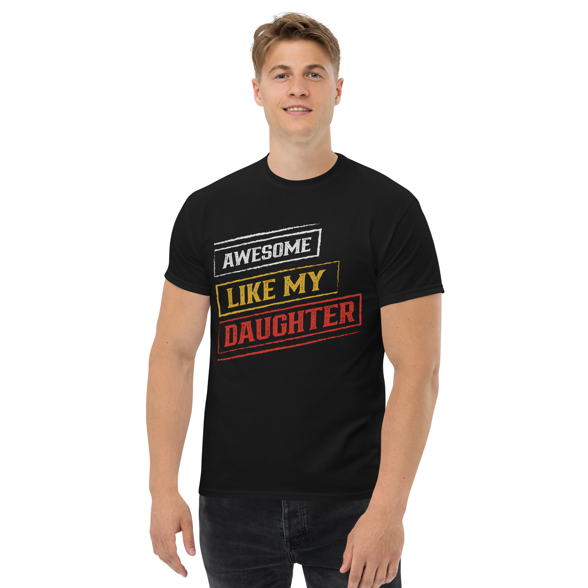 Awesome Like My Daughter Unisex classic t-shirt
