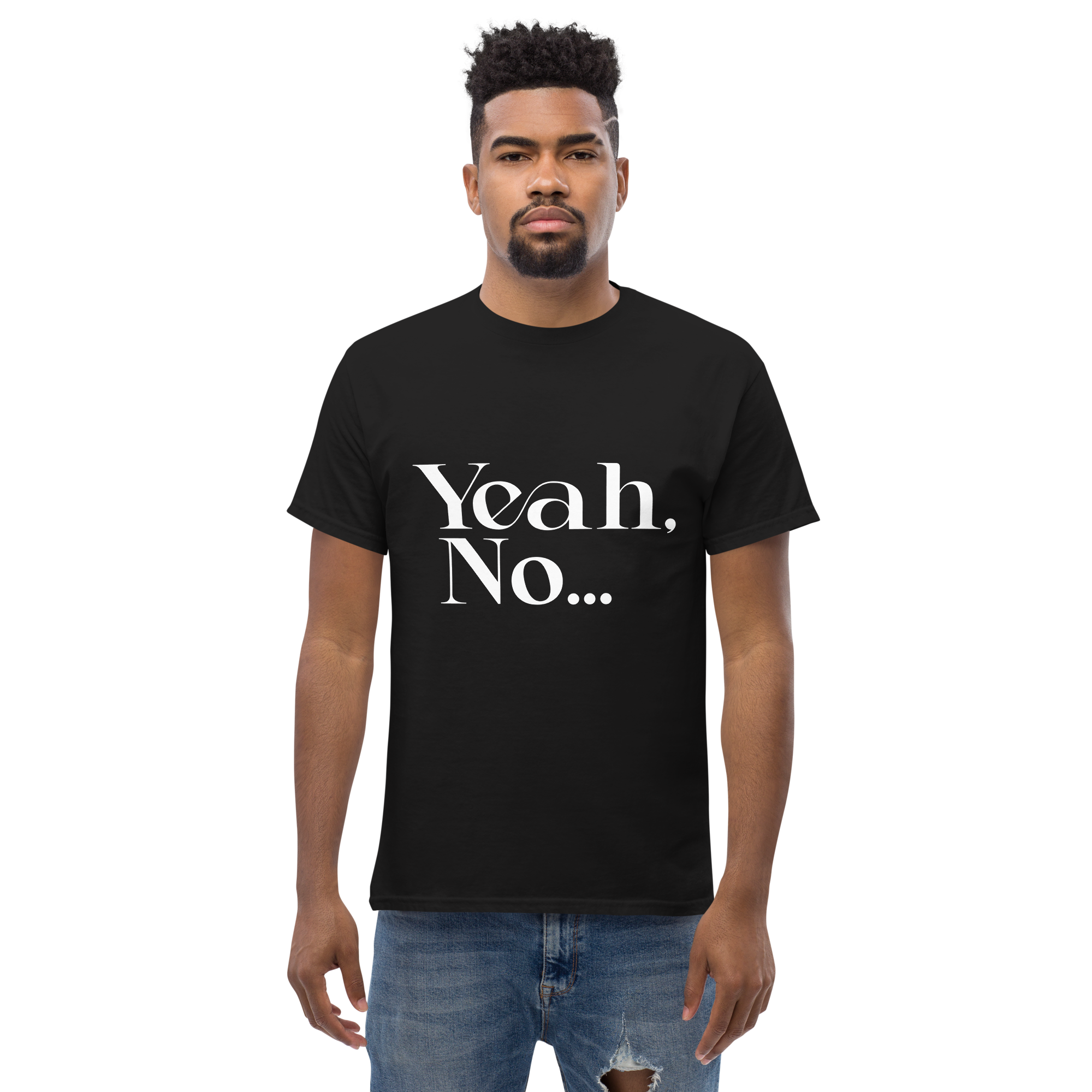 Yeah No Unisex classic t- shirt