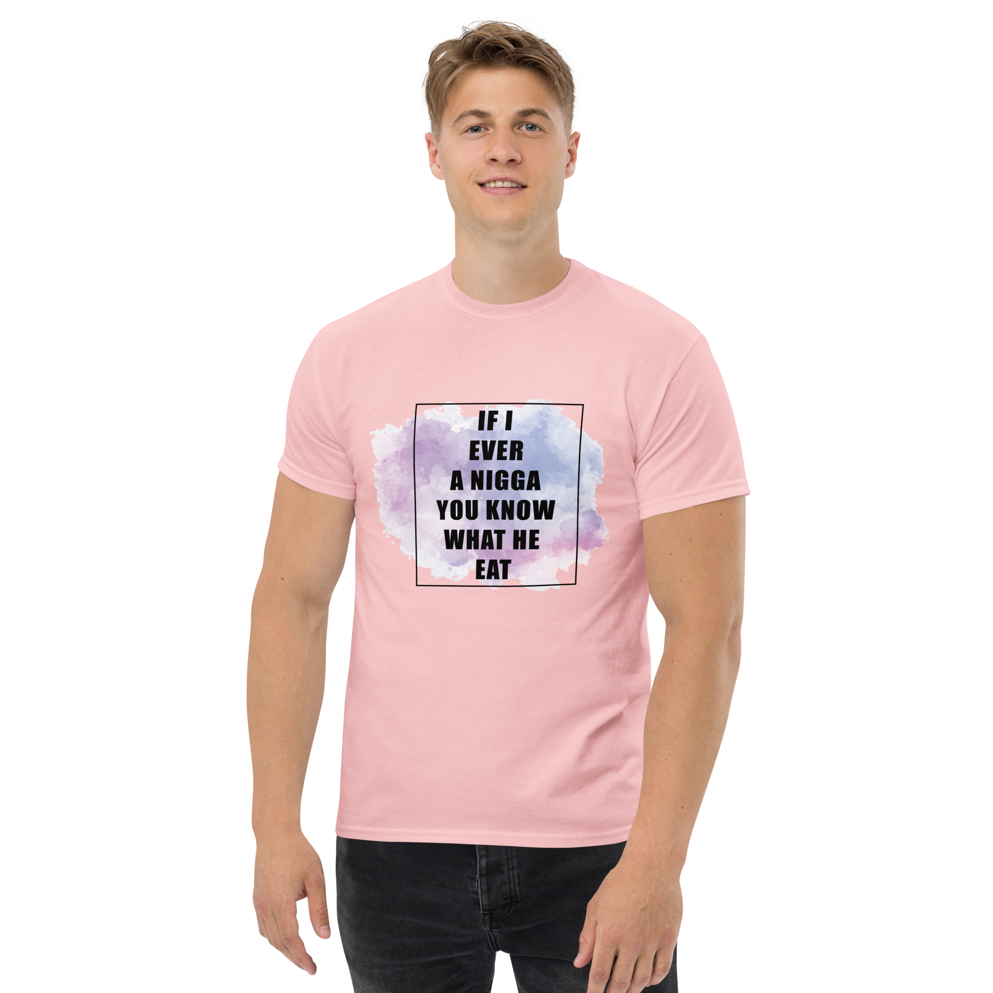 If I Ever A Nigga Unisex Classic t-shirt - Image 5