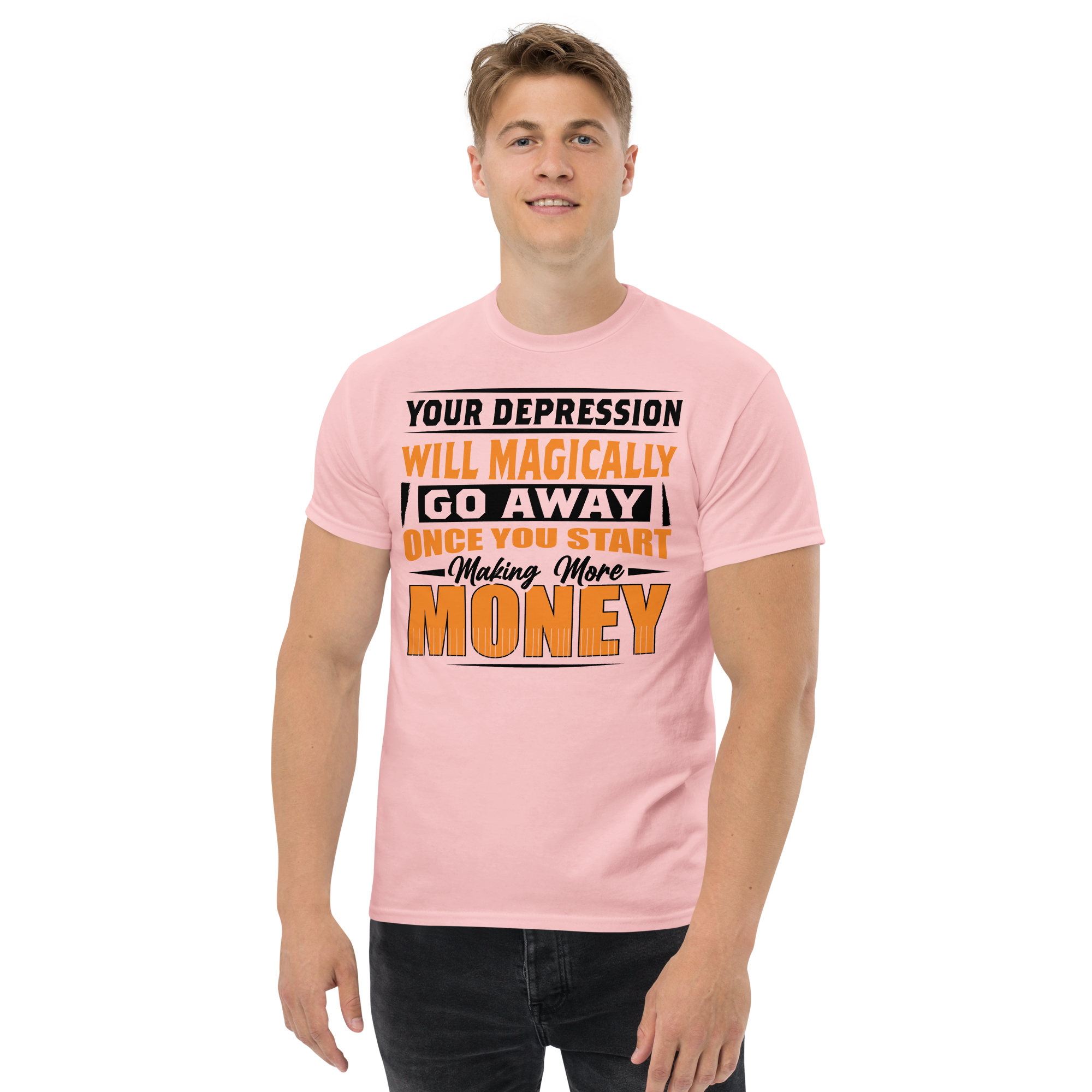 Your Depression Will Magically Go Unisex Classic t-shirt - Image 6