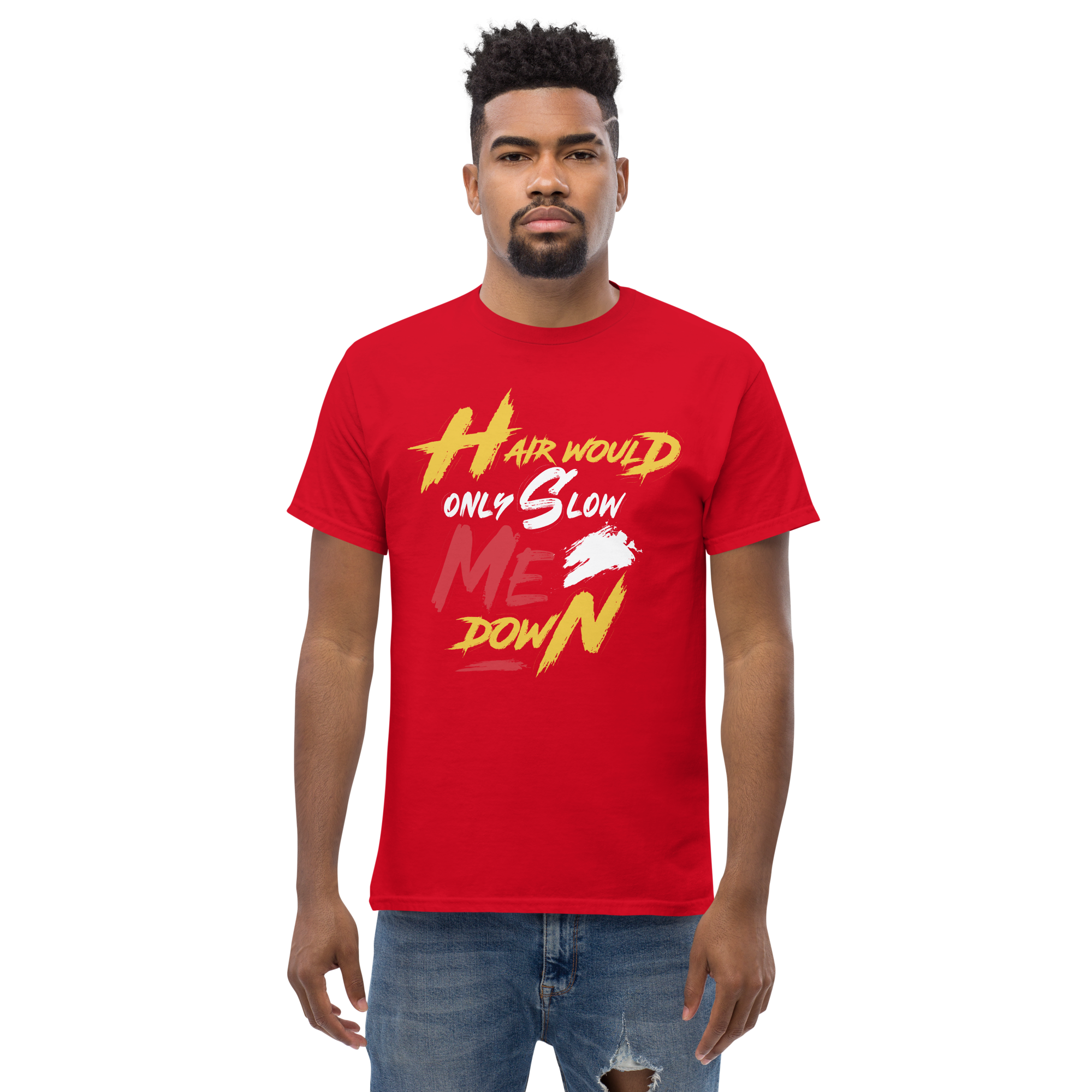 Hair Would Only Slow Me Down Unisex classic t-shirt - Image 2
