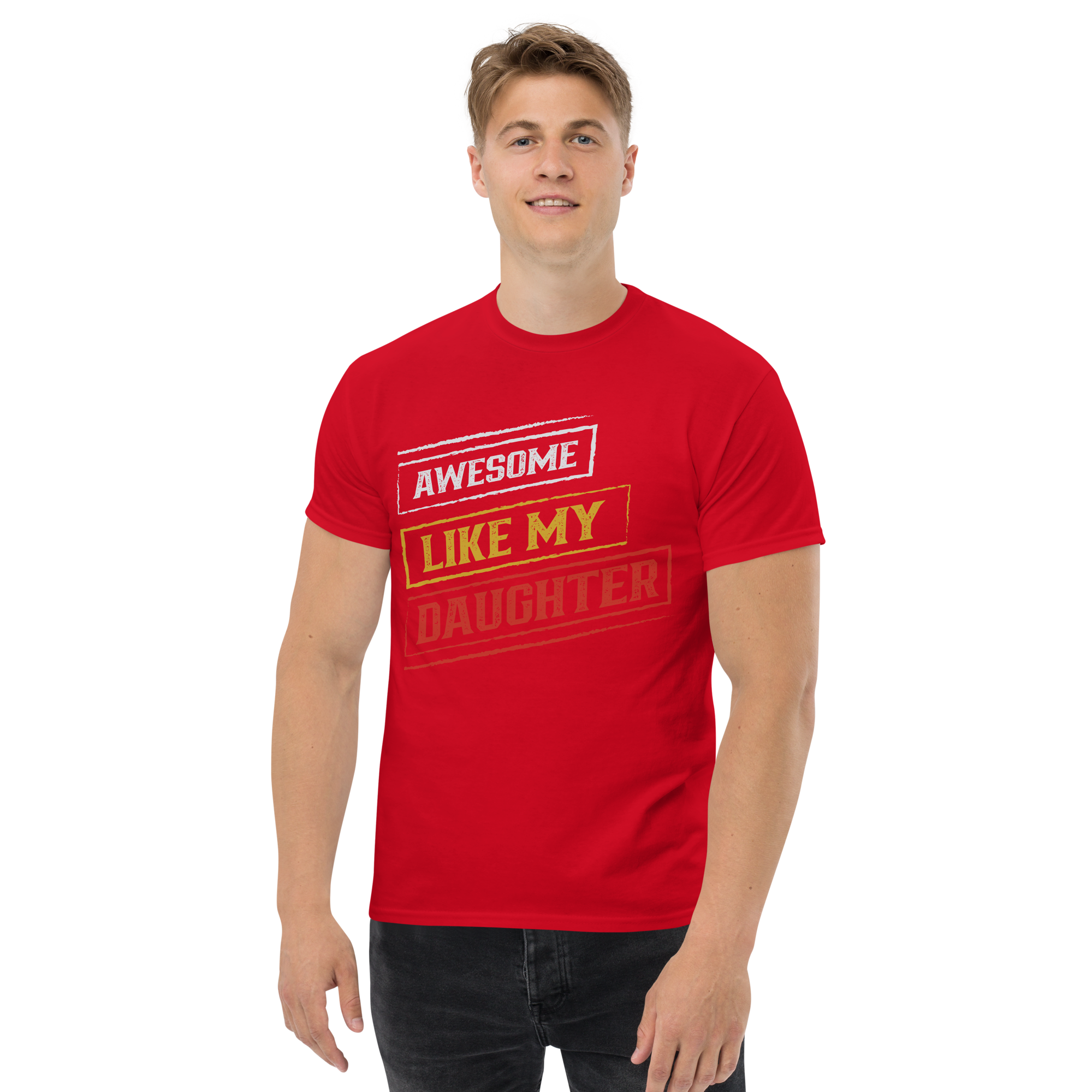 Awesome Like My Daughter Unisex classic t-shirt - Image 2