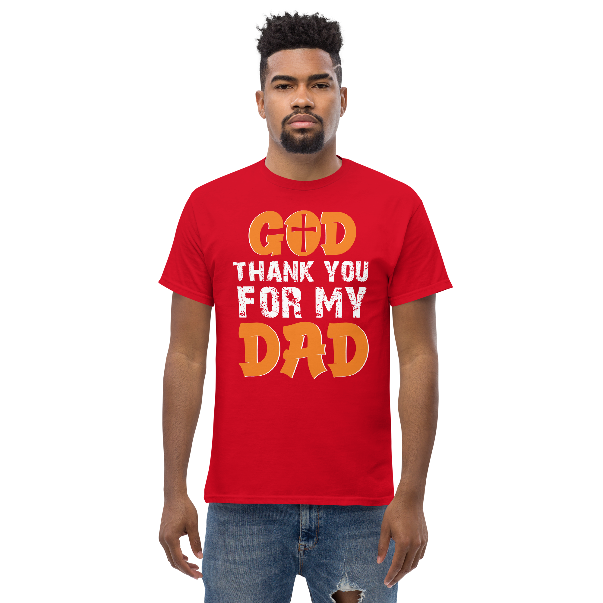 God Thank You For My DAD Unisex classic t- shirt - Image 2