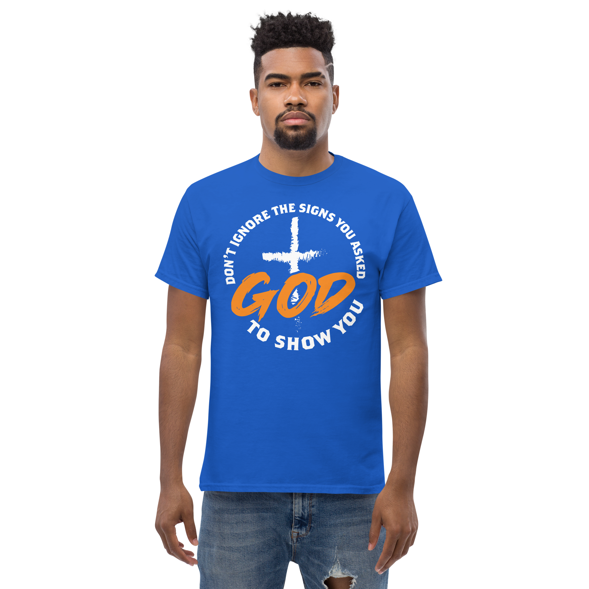 Dont Ignore The Signs You Asked Unisex Classic t-shirt - Image 3