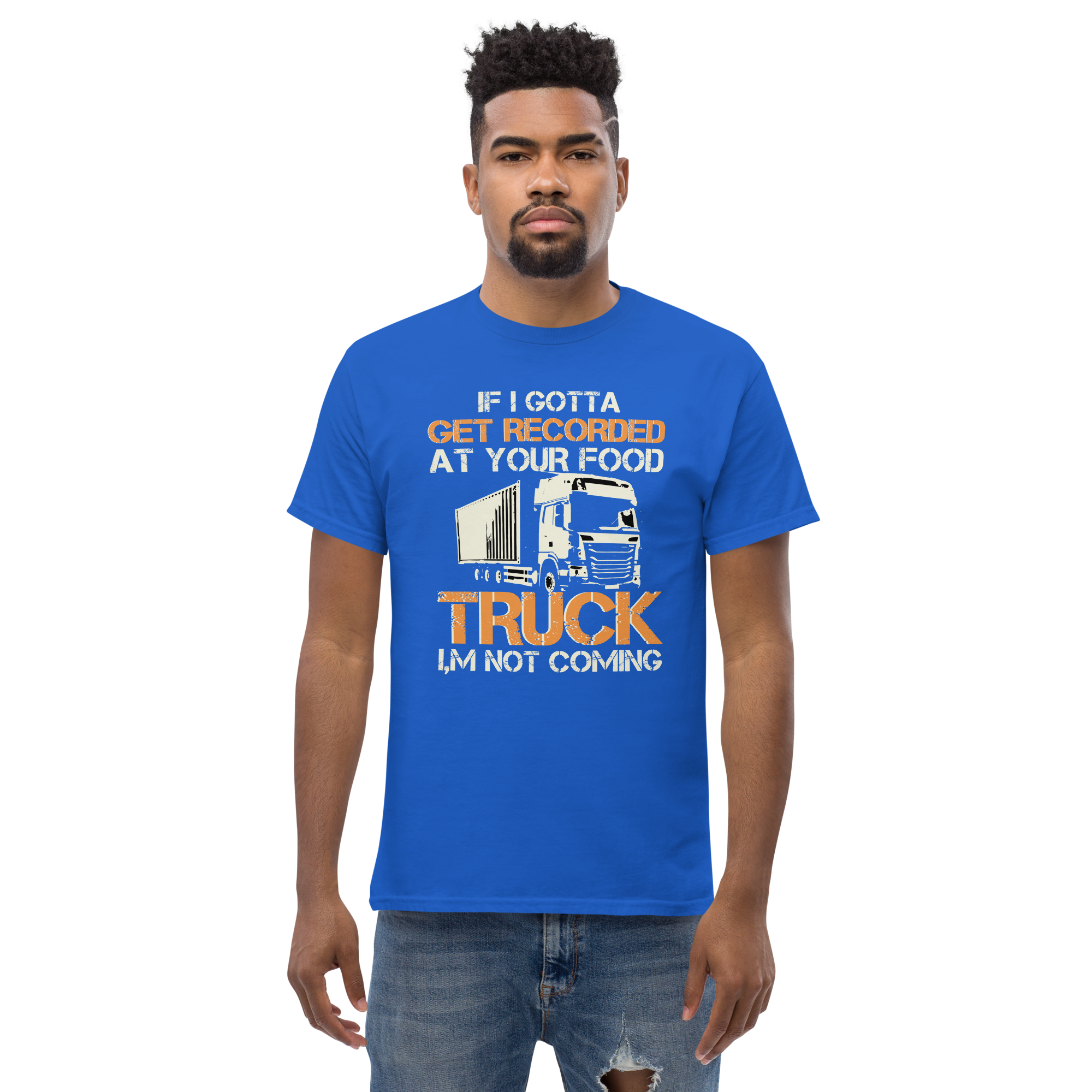 If I Gotta Get Recorded At Your Unisex Classic t-shirt - Image 3