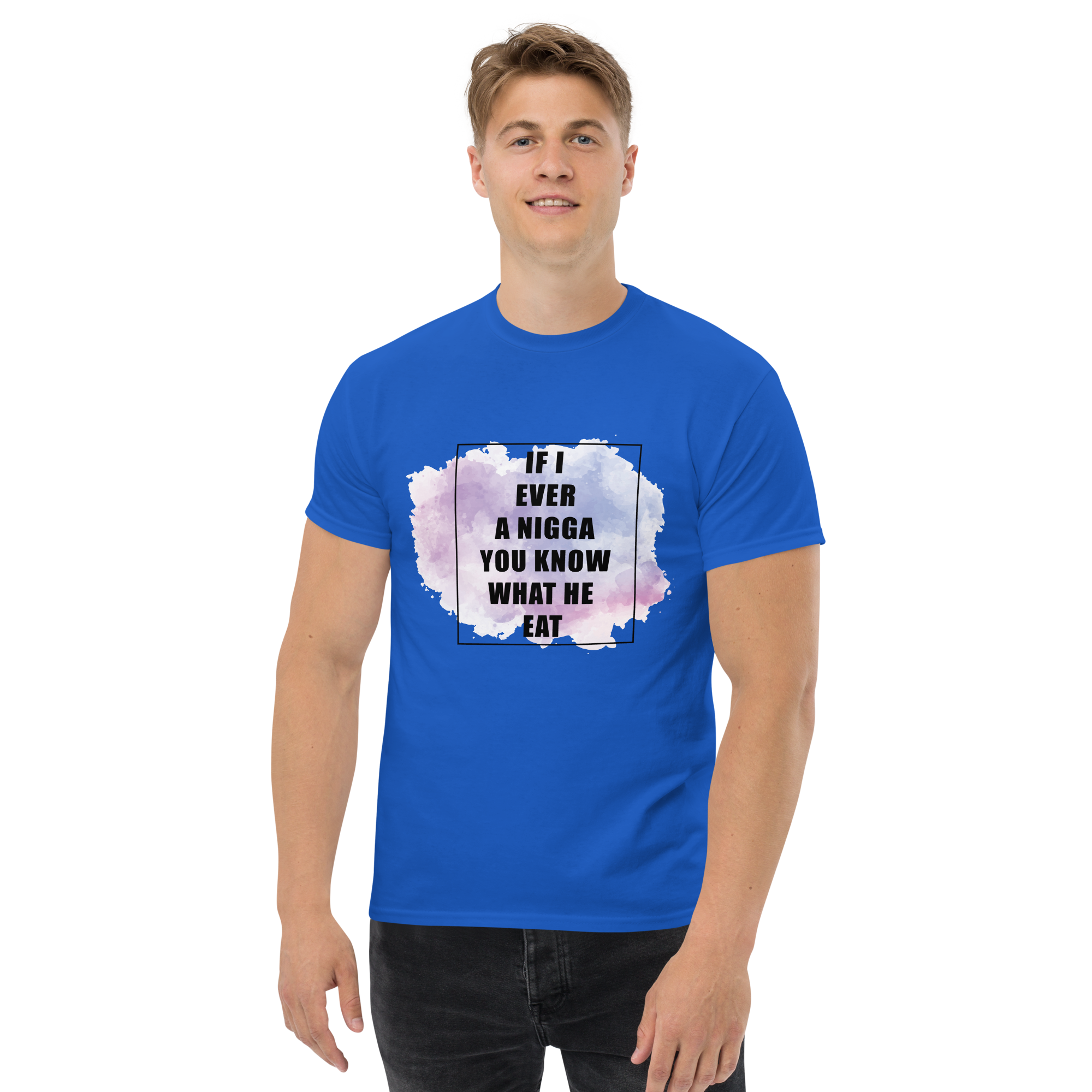 If I Ever A Nigga Unisex Classic t-shirt - Image 3