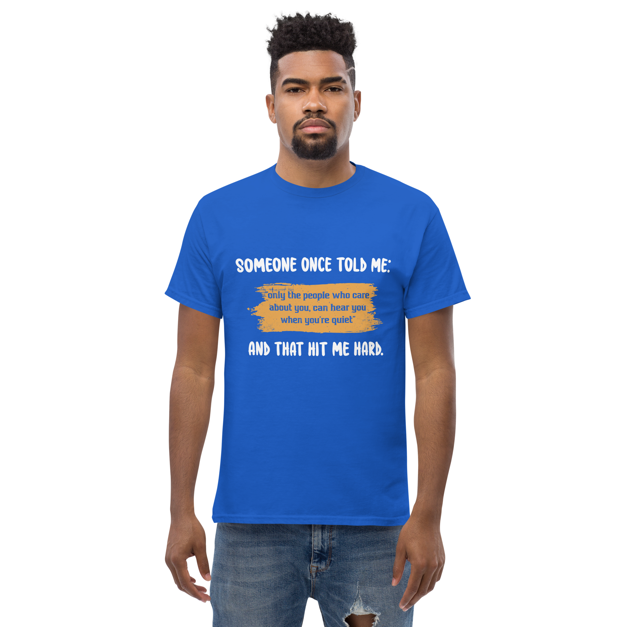 Someone Once Told Me Unisex classic t-shirt - Image 3