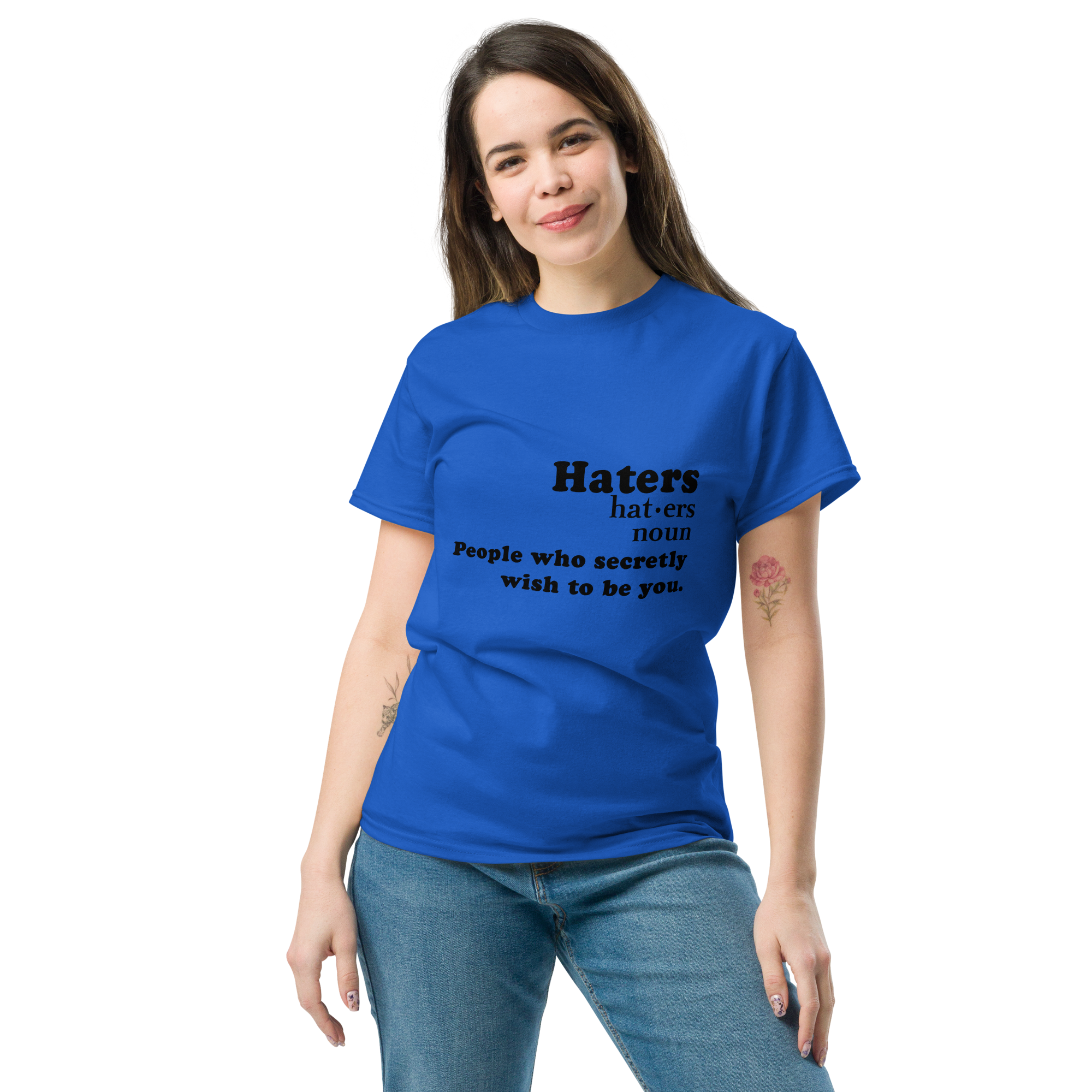 Haters Noun People who Secretly Unisex classic t- shirt - Image 2