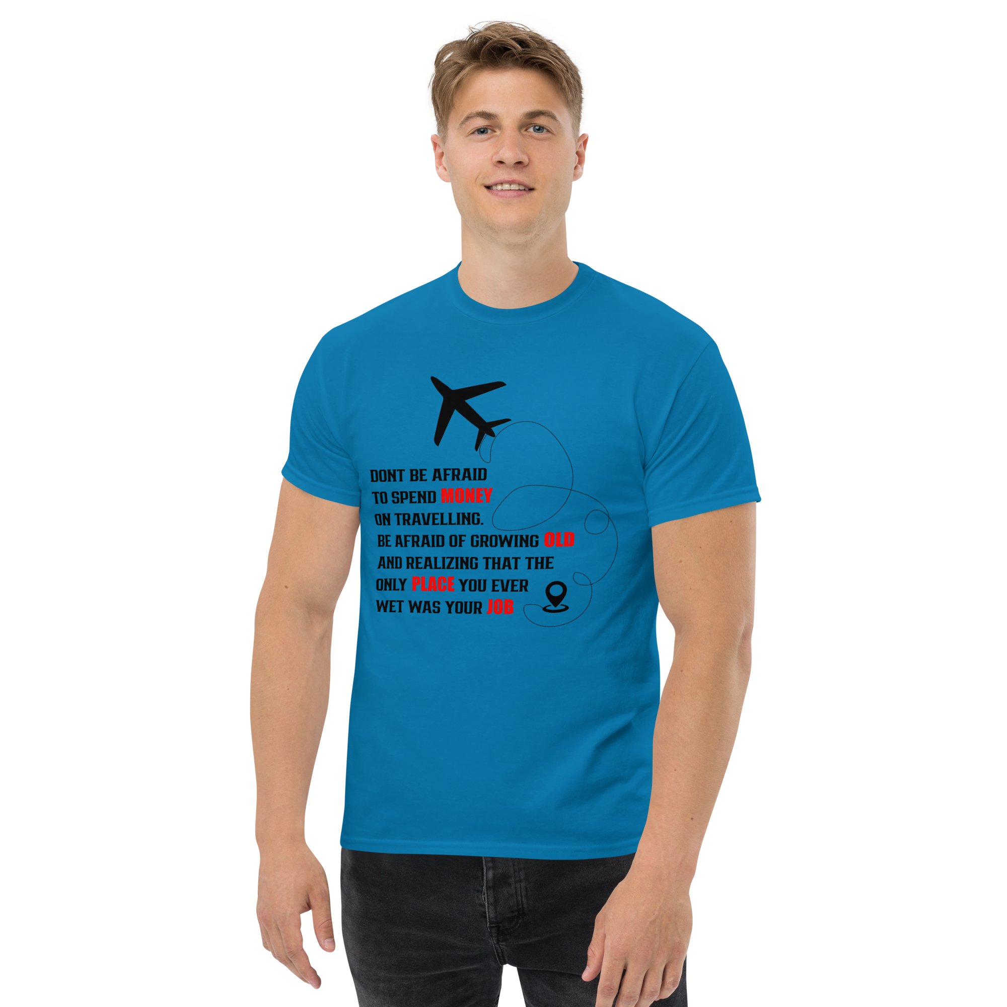 Don't Be Afraid Unisex classic t- shirt - Image 3