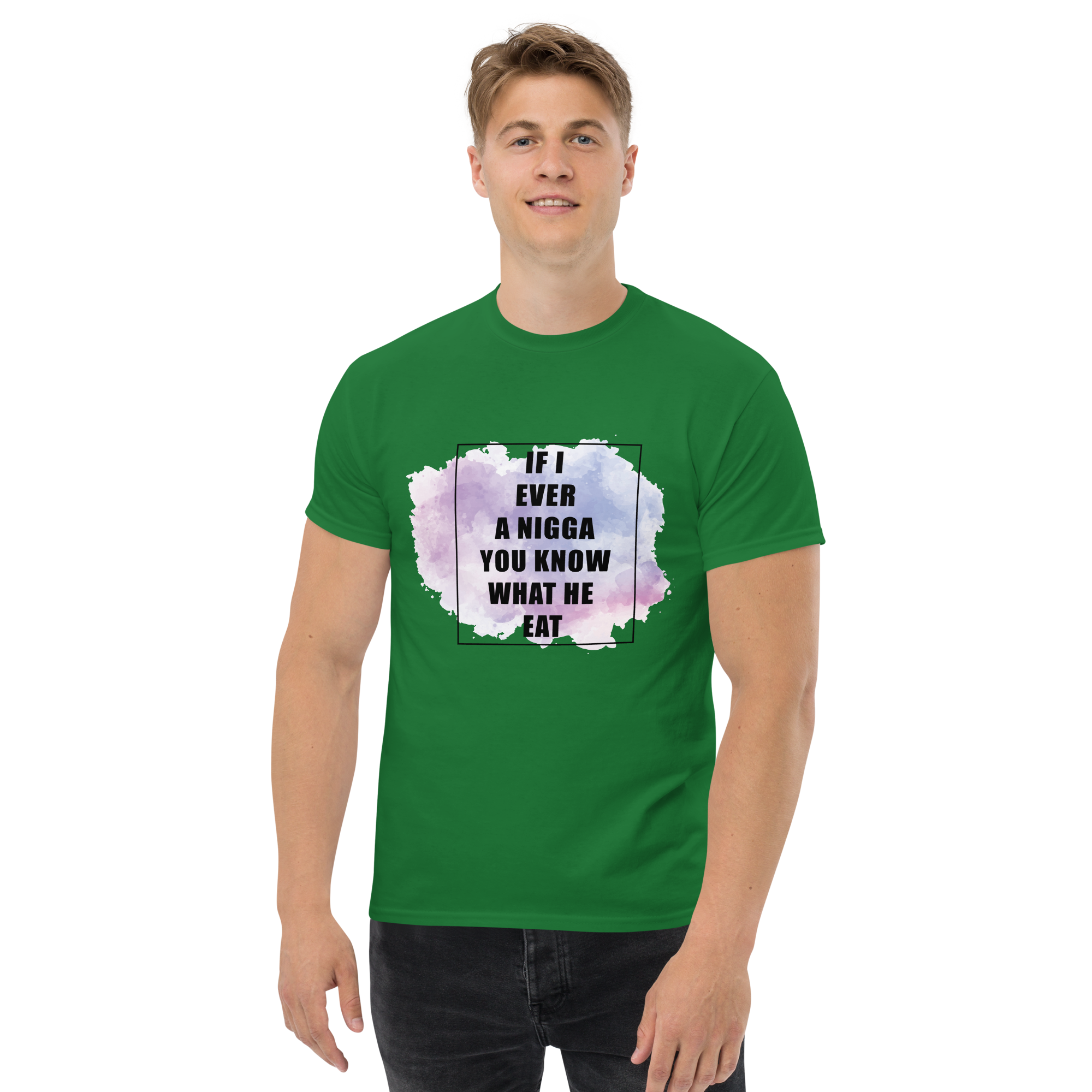 If I Ever A Nigga Unisex Classic t-shirt - Image 4