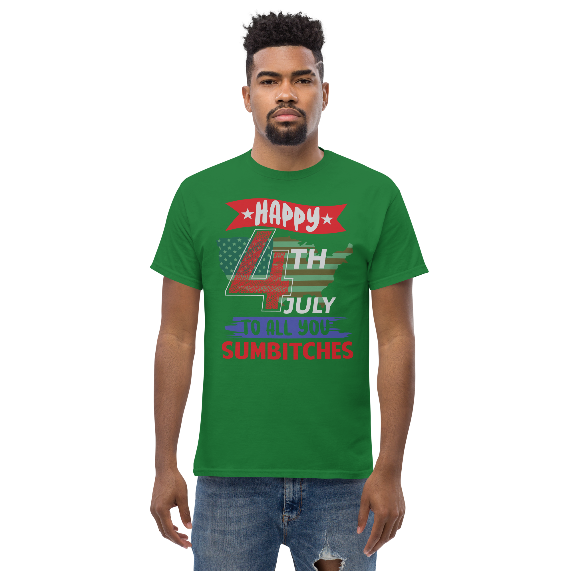 Happy 4Th July To All You Sumbitches Unisex classic t- shirt - Image 4