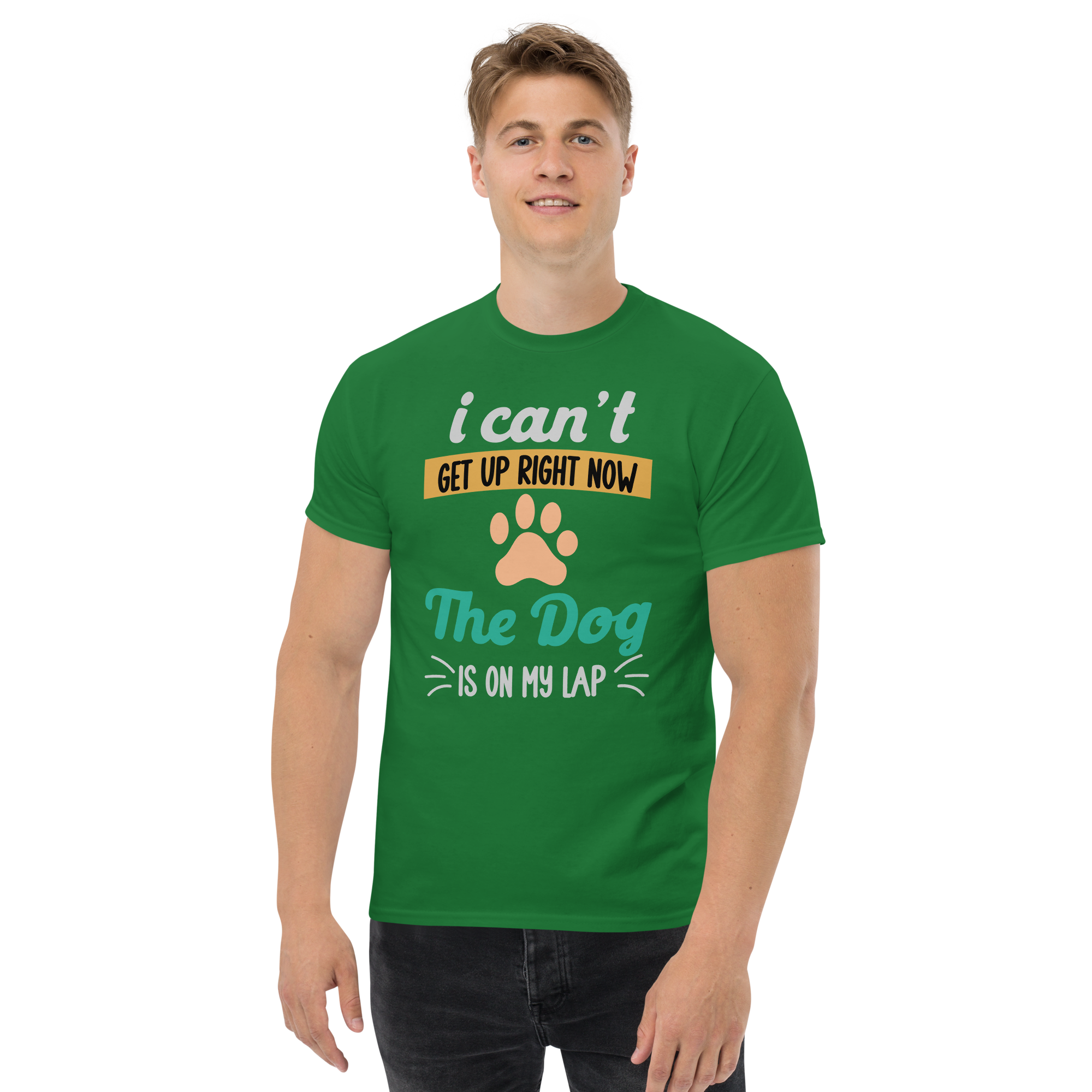 I Can't Get Up Right Now The Dog Is On My Lap Unisex classic t- shirt - Image 4