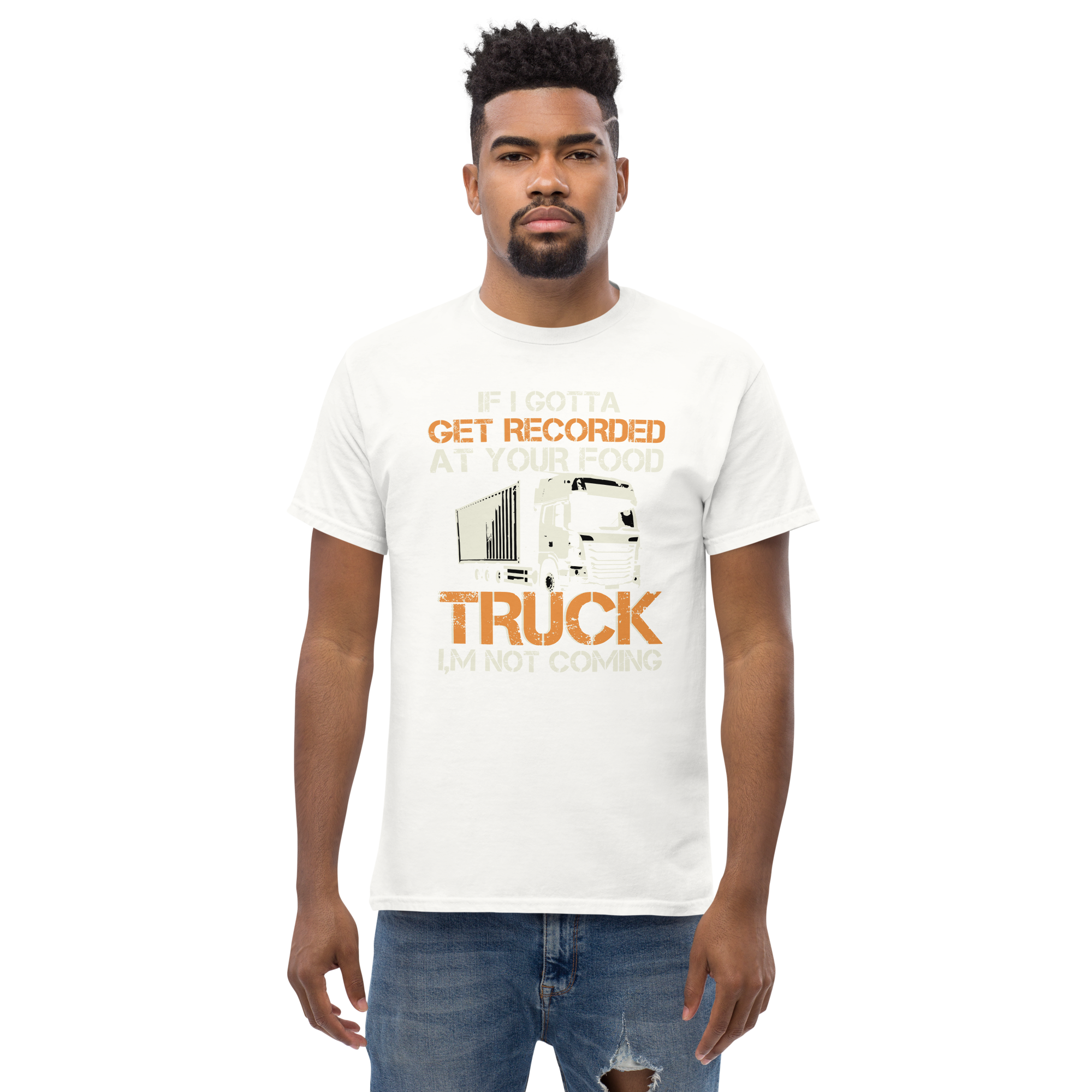 If I Gotta Get Recorded At Your Unisex Classic t-shirt - Image 6