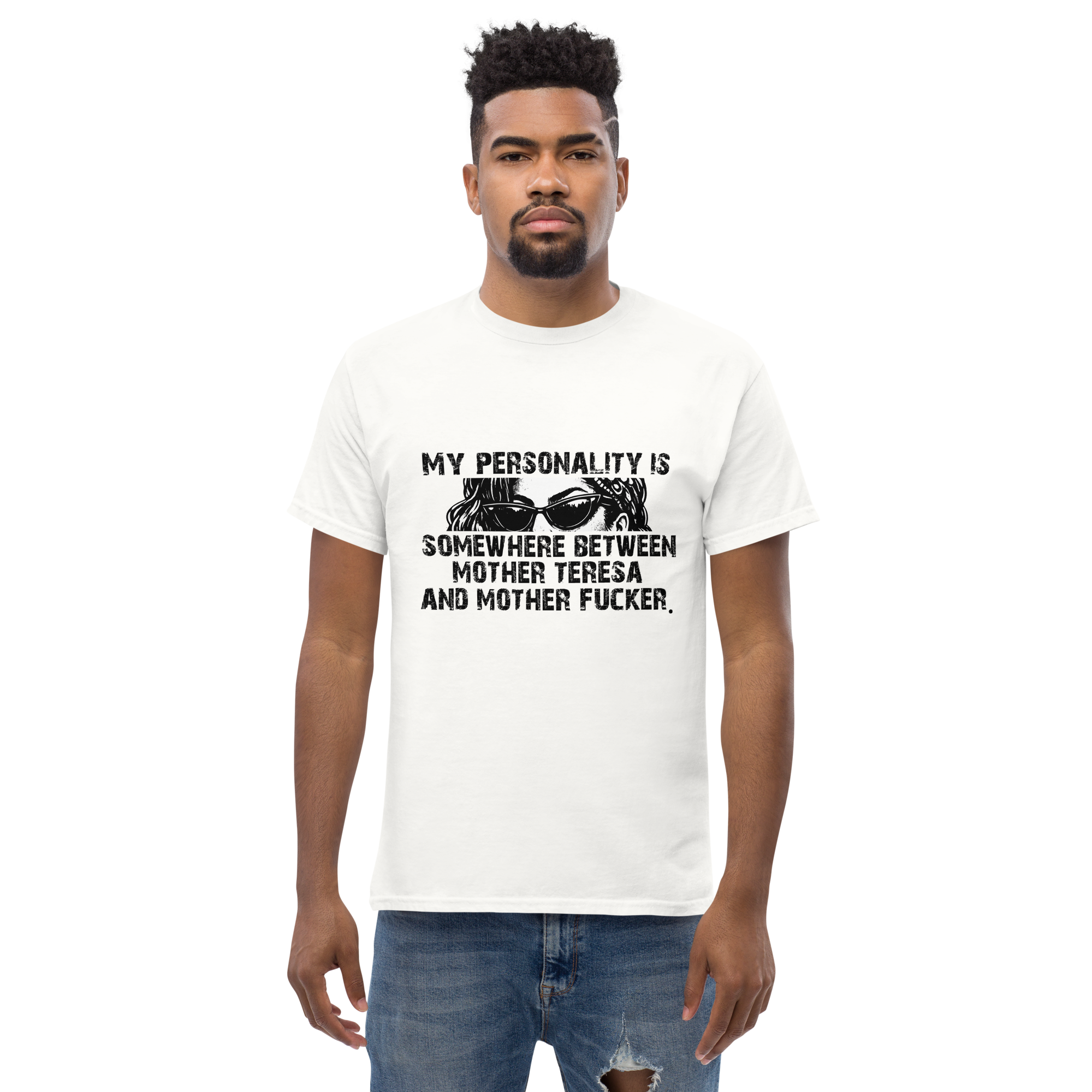 My Personality Is SomeWhere Unisex classic t- shirt - Image 5