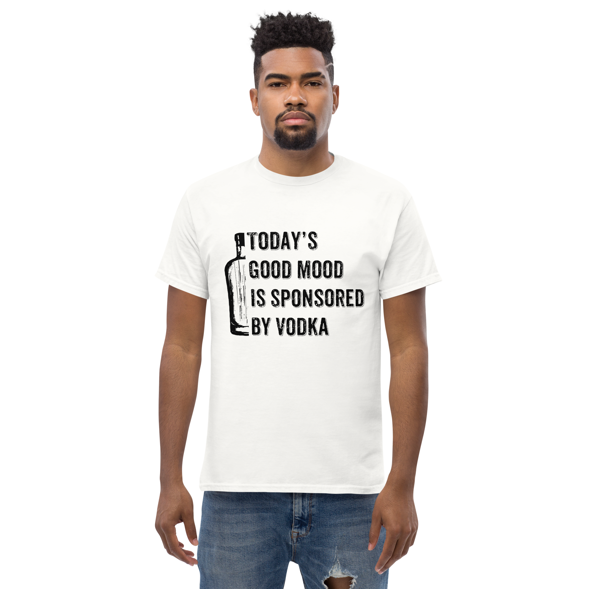 Today's Good Mood Sponsored By Vodka Unisex classic t- shirt