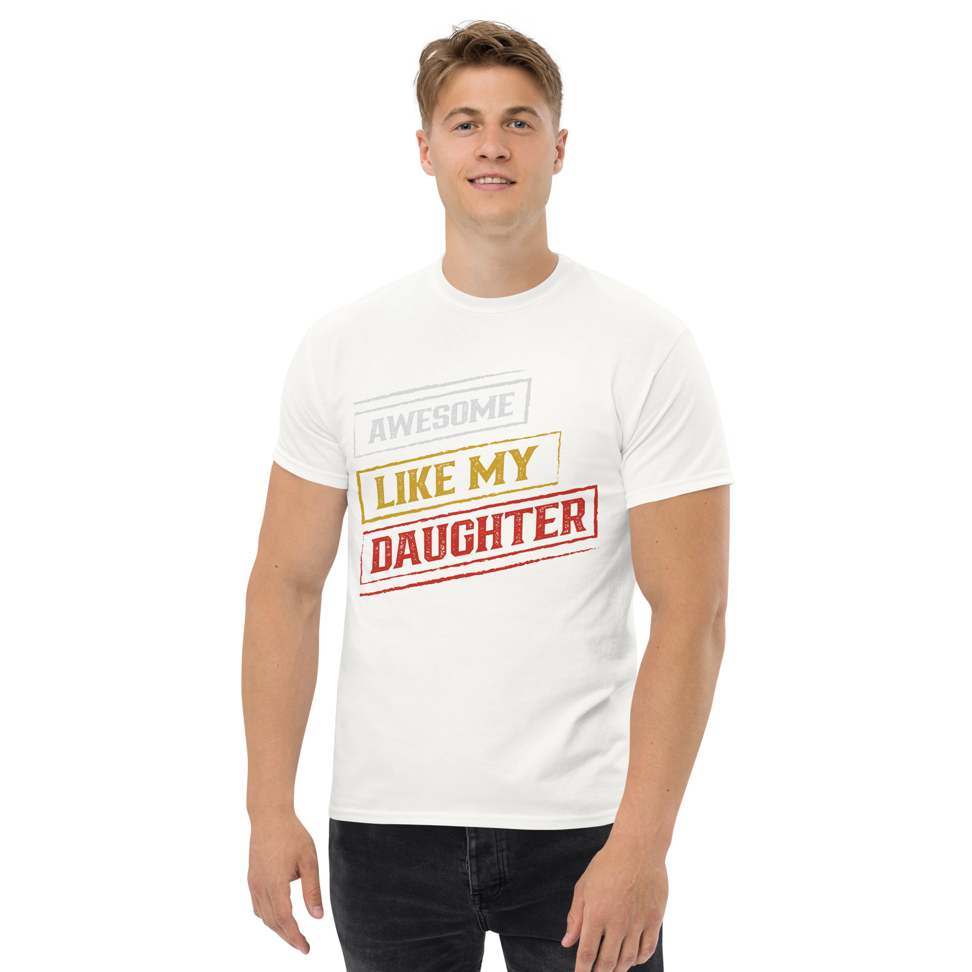 Awesome Like My Daughter Unisex classic t-shirt - Image 6