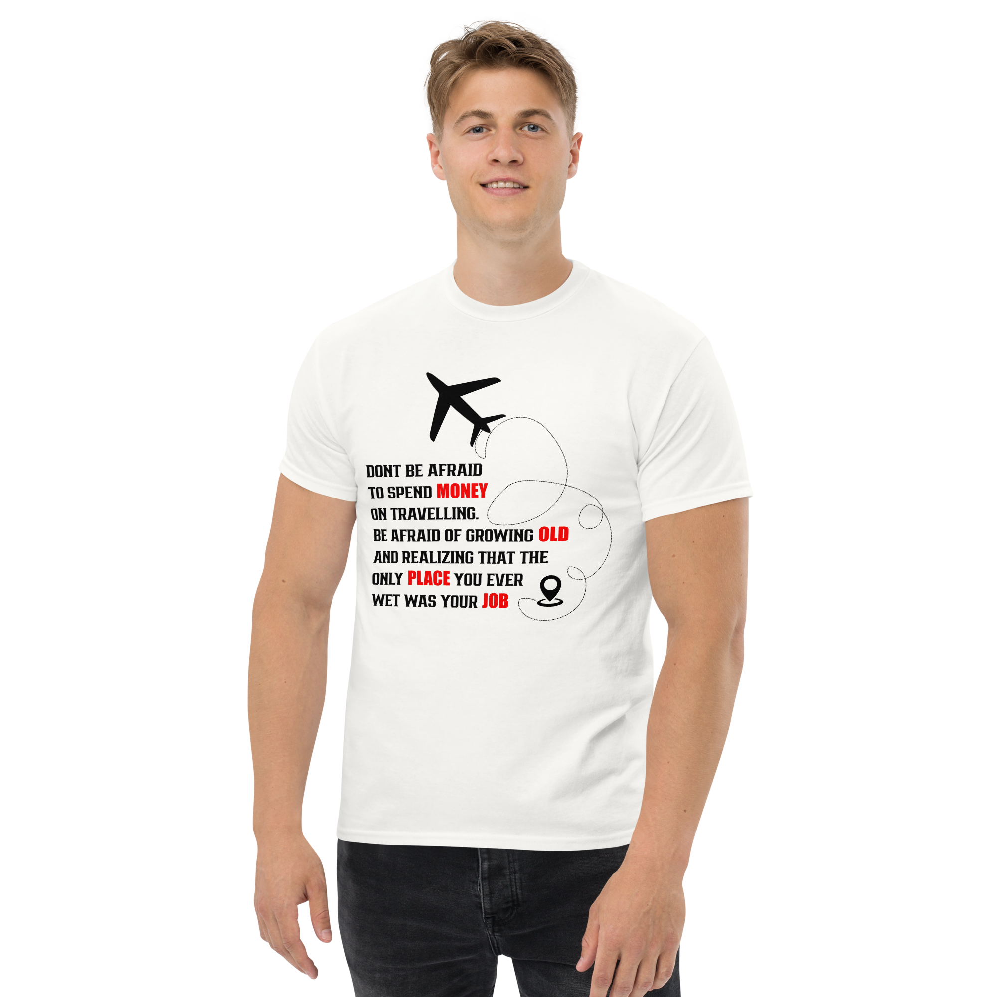 Don't Be Afraid Unisex classic t- shirt - Image 6