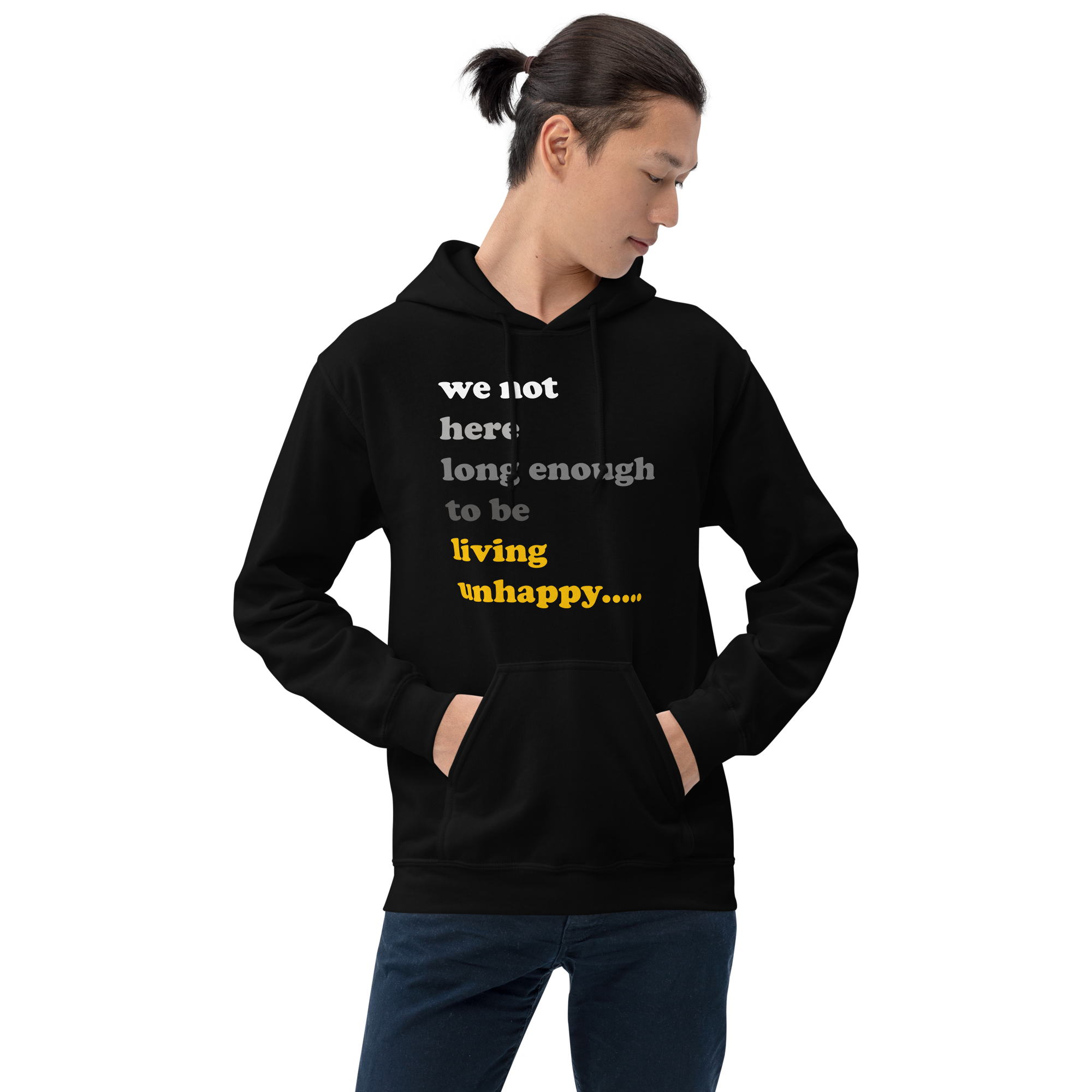 We not here long Enough Unisex Hoodie