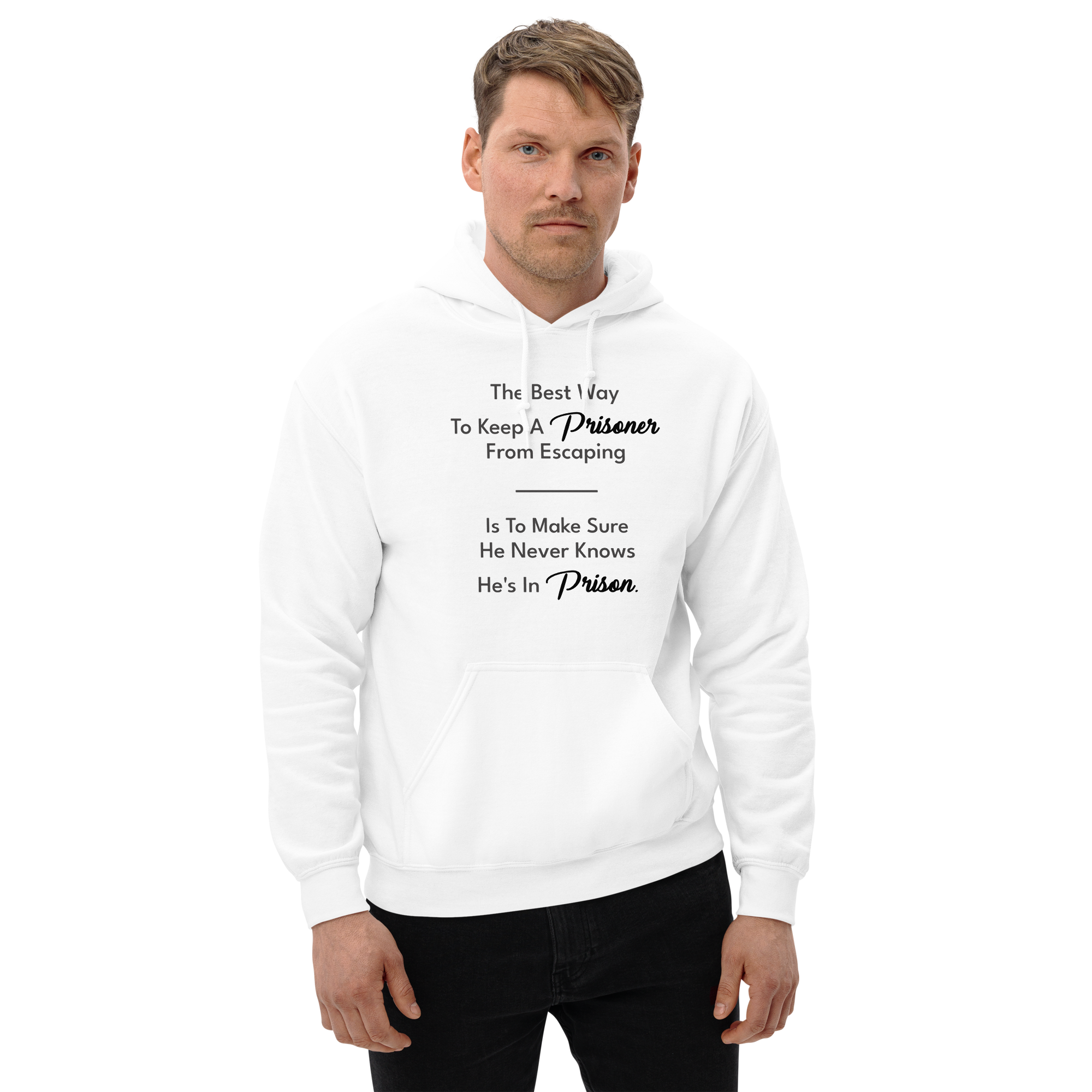 The Best Way To Keep A Prisoner Unisex Hoodie